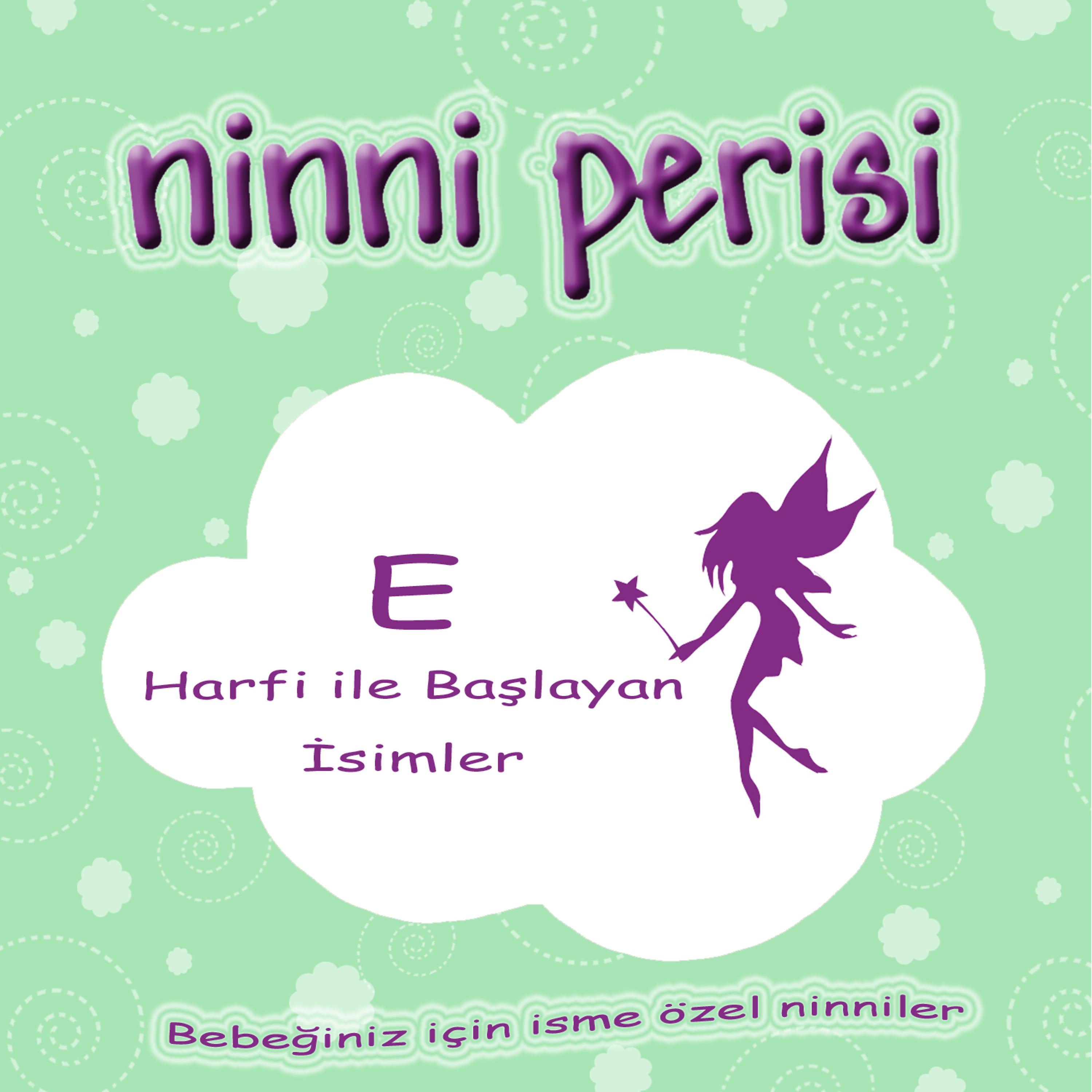 Постер альбома Ninni Perisi - E Harfi İle Başlayan İsimler
