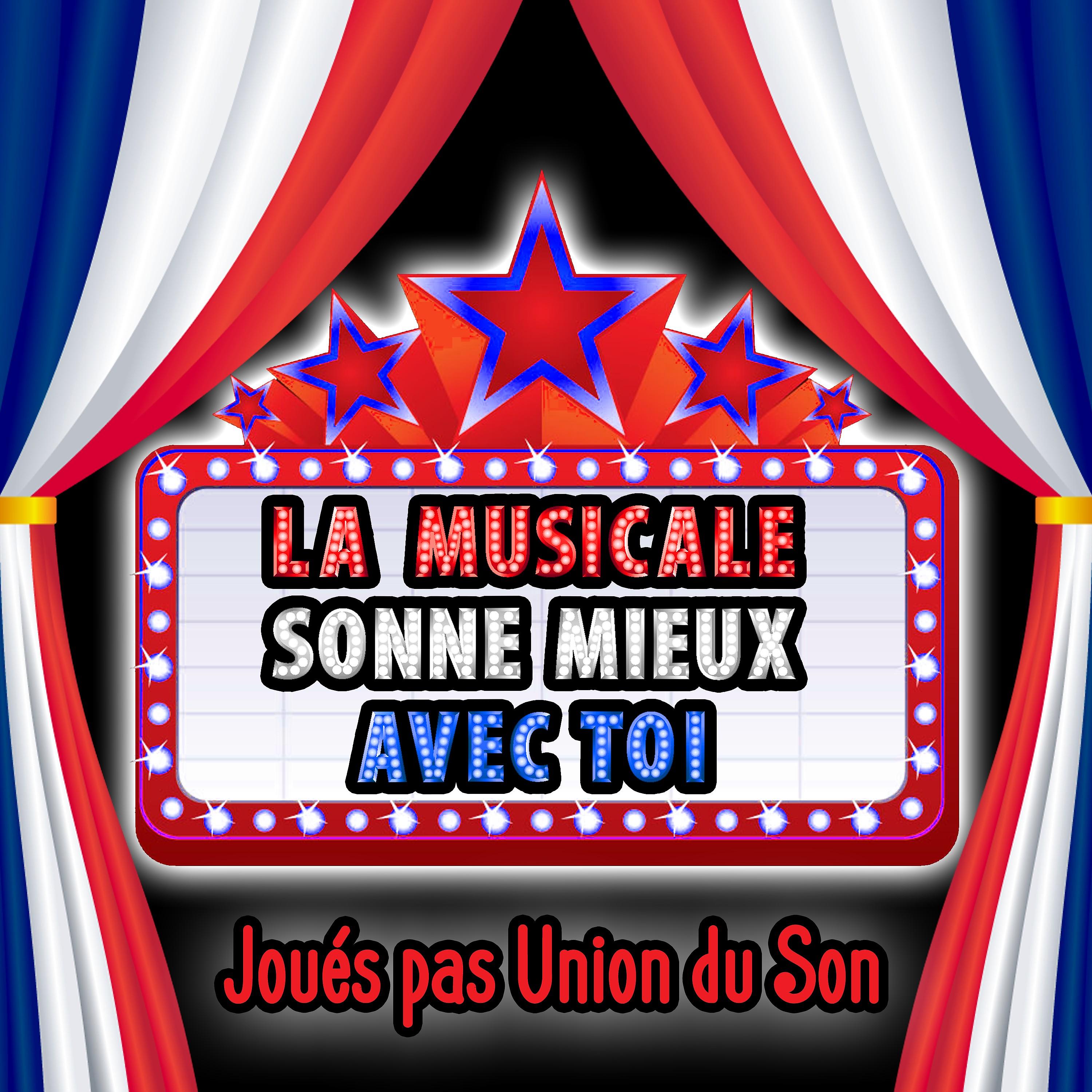 Постер альбома La Musicale Sonne Mieux Avec Toi