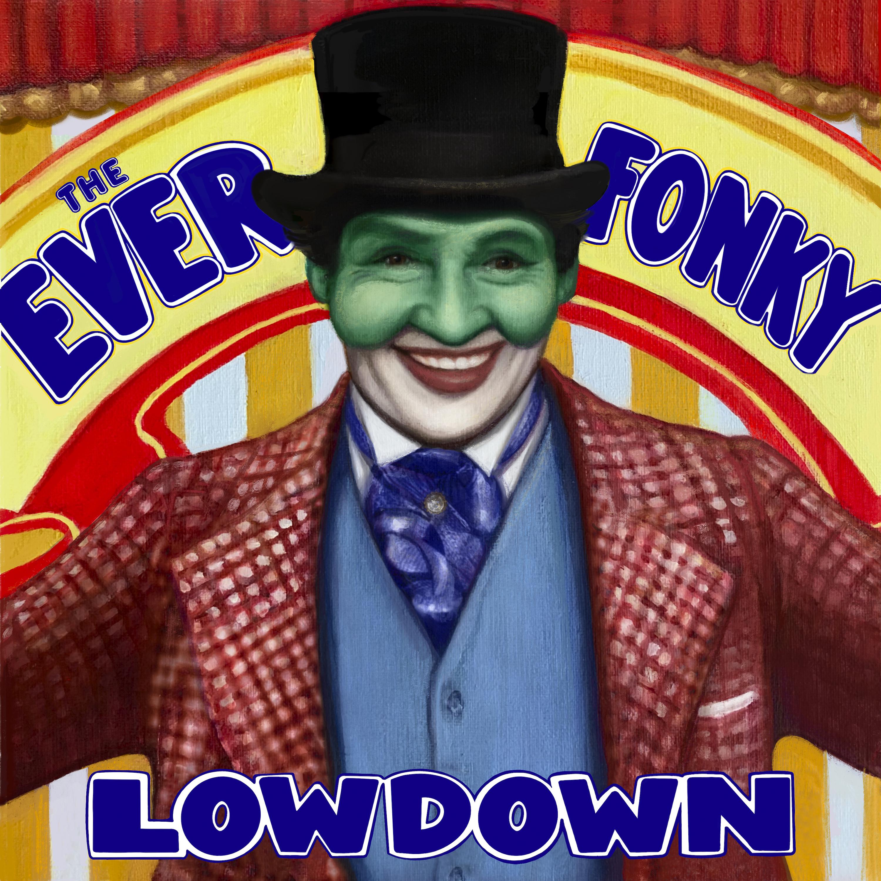 Постер альбома The Ever Fonky Lowdown