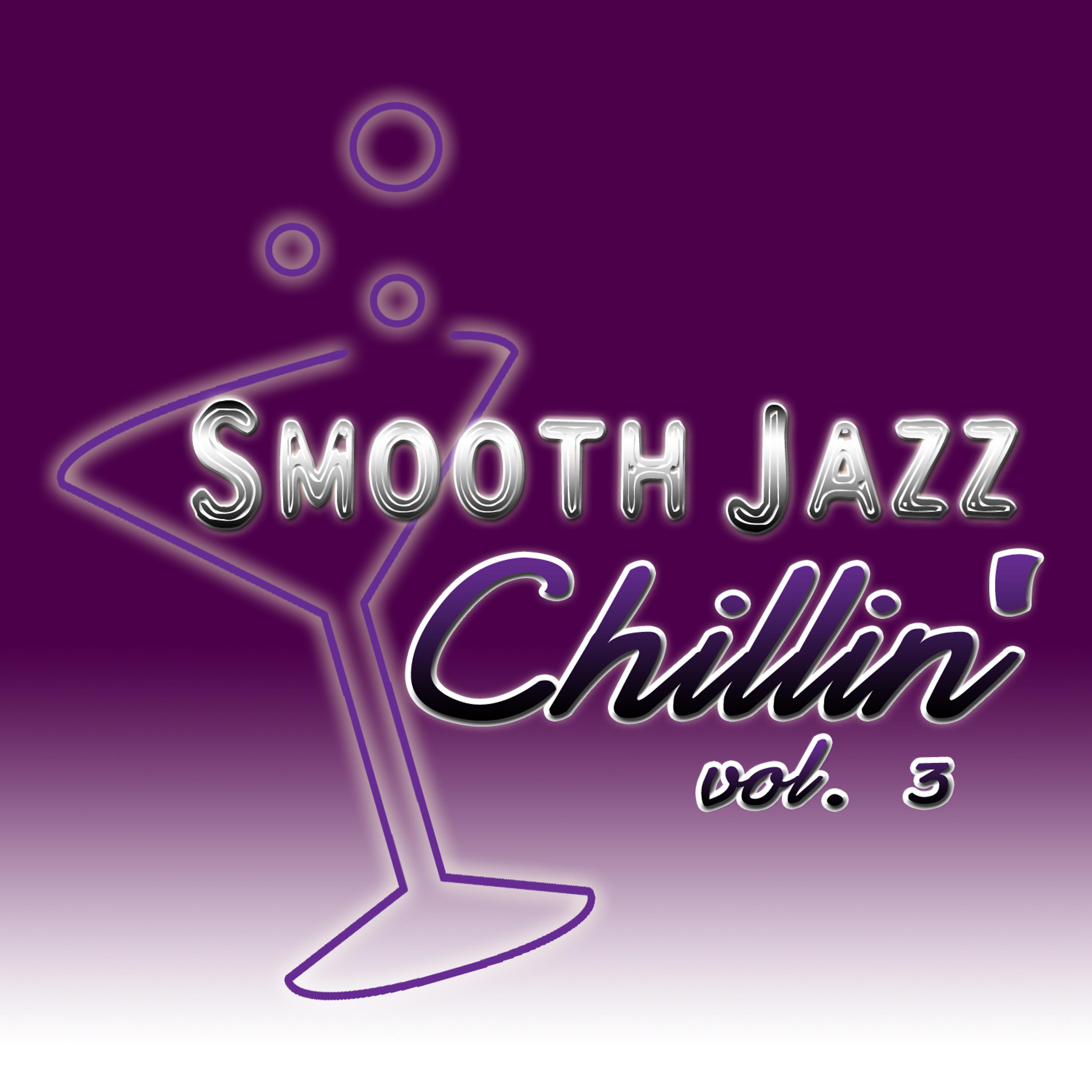 Постер альбома Smooth Jazz Chillin' vol. 3