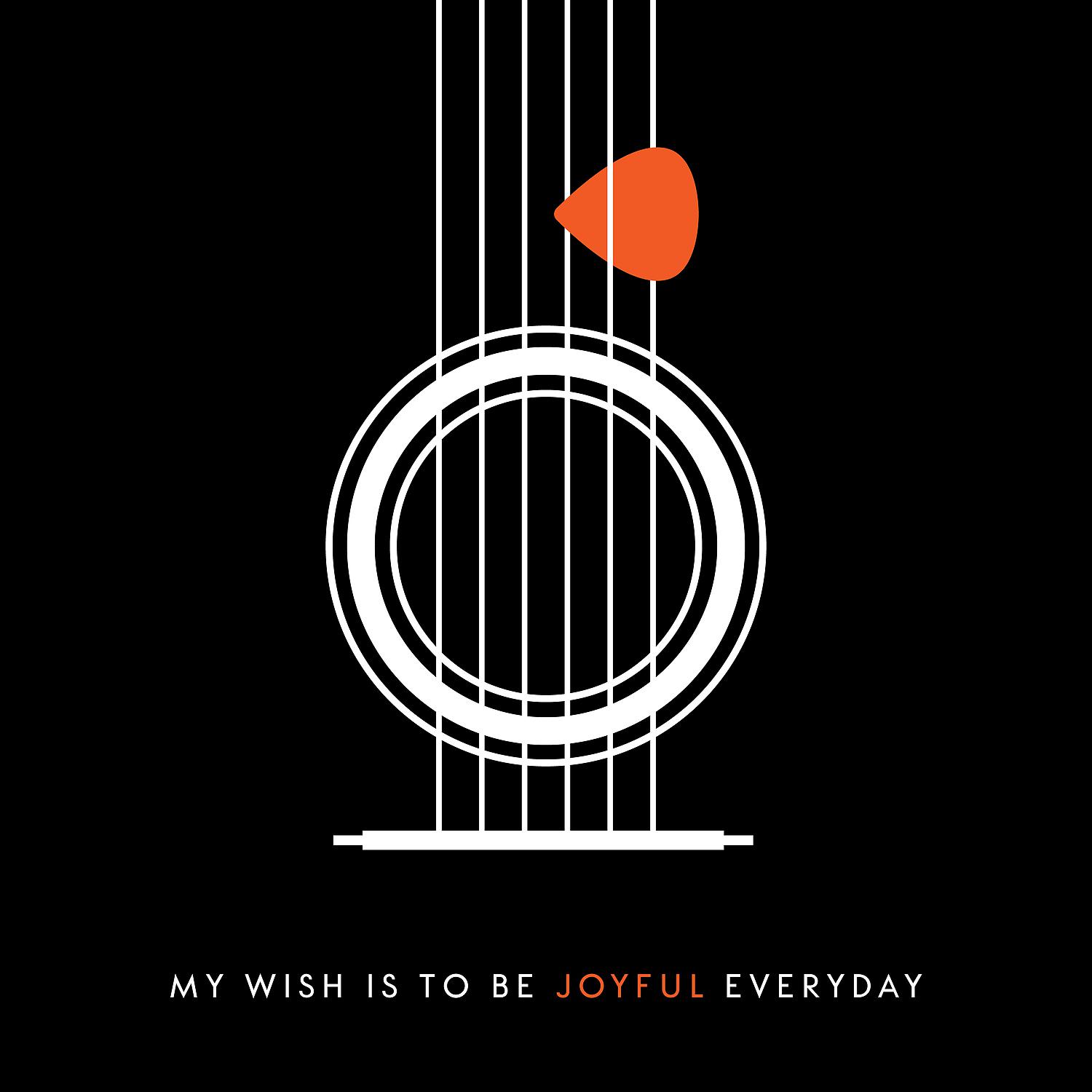 Постер альбома My Wish Is to Be Joyful Everyday