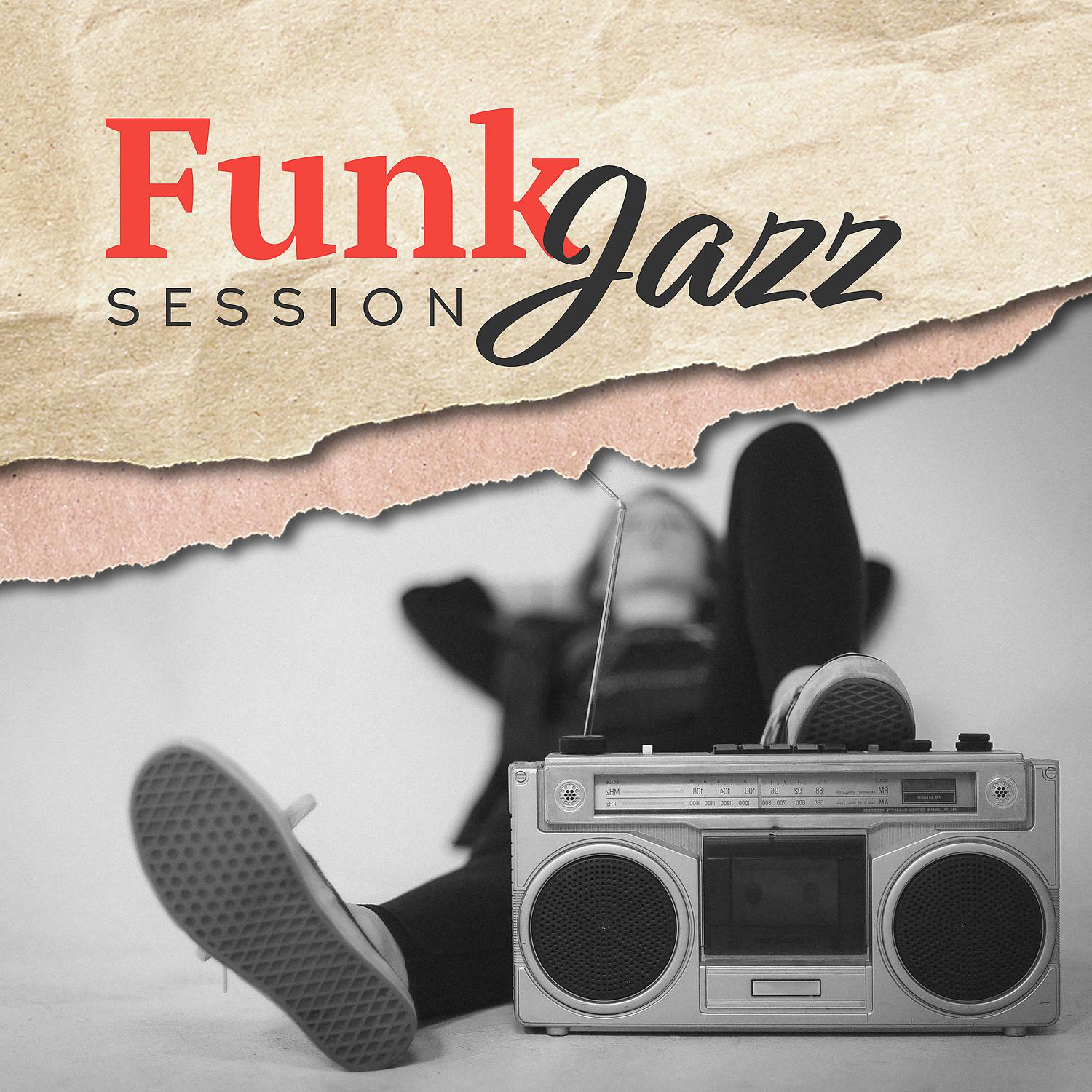 Постер альбома Funk Jazz Session: Positive Vibes, Funky Rhythms