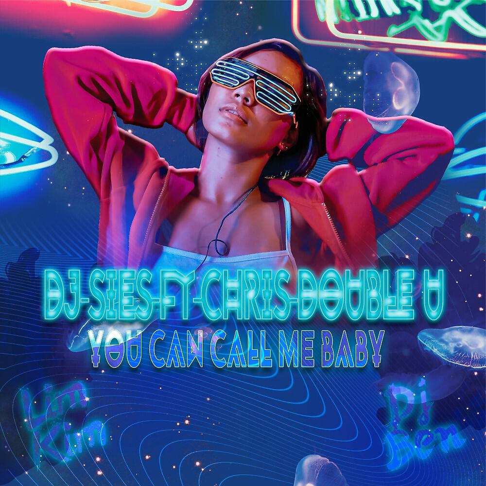 DJ Sies - You Can Call Me Baby (Pleasure and Pain Remix)