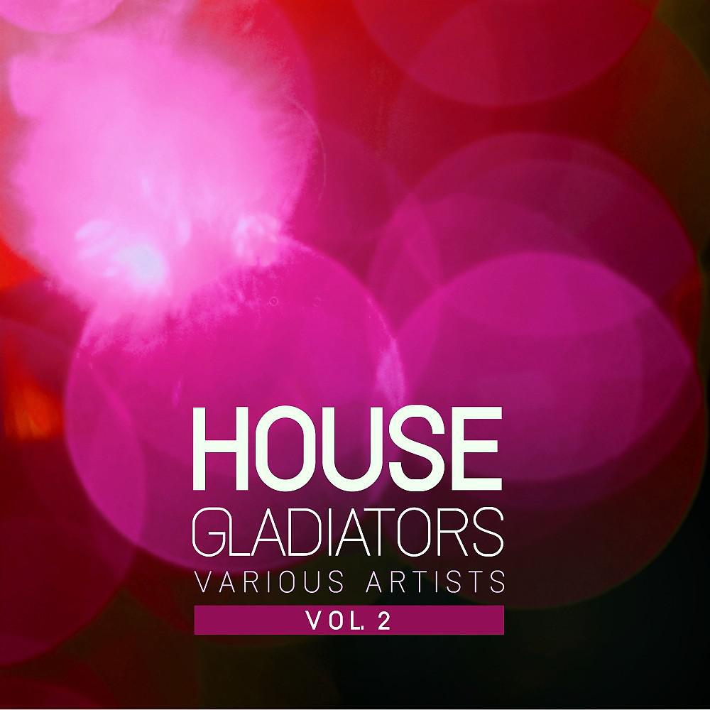 Постер альбома House Gladiators, Vol. 2