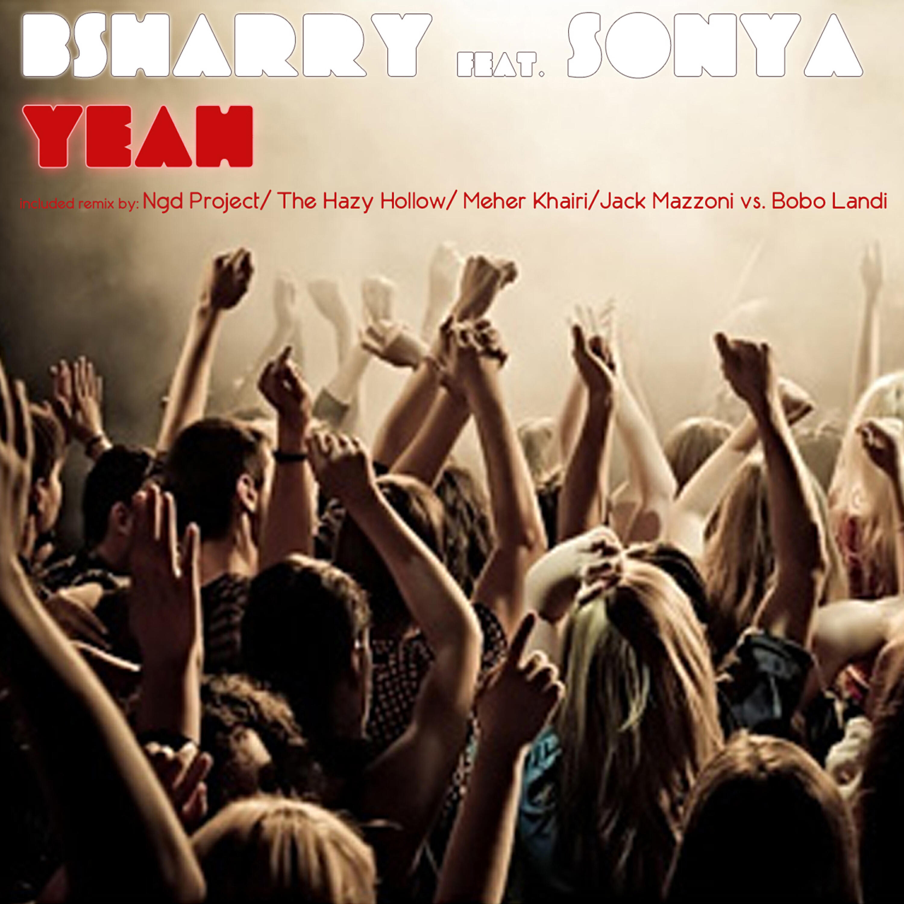 Sonya - Yeah (Jack Mazzoni vs Bobo Landi Remix)