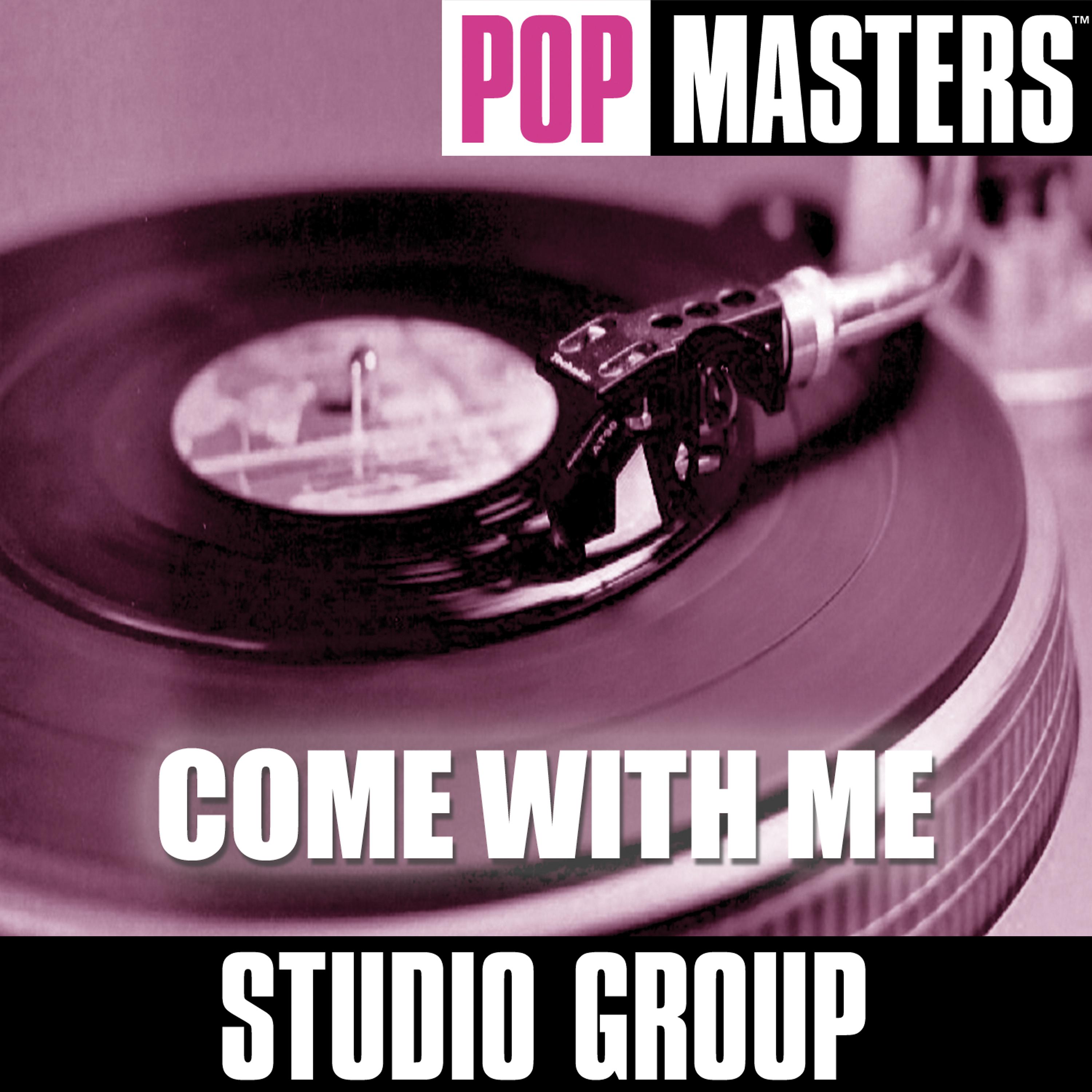Постер альбома Pop Masters: Come With Me