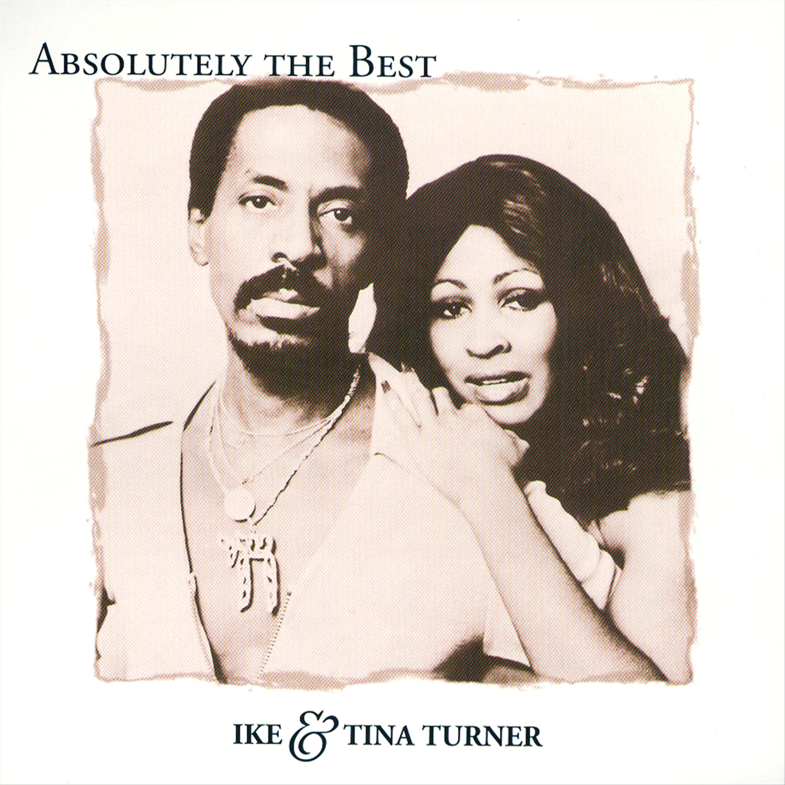 Постер альбома Absolutely The Best: Ike and Tina Turner