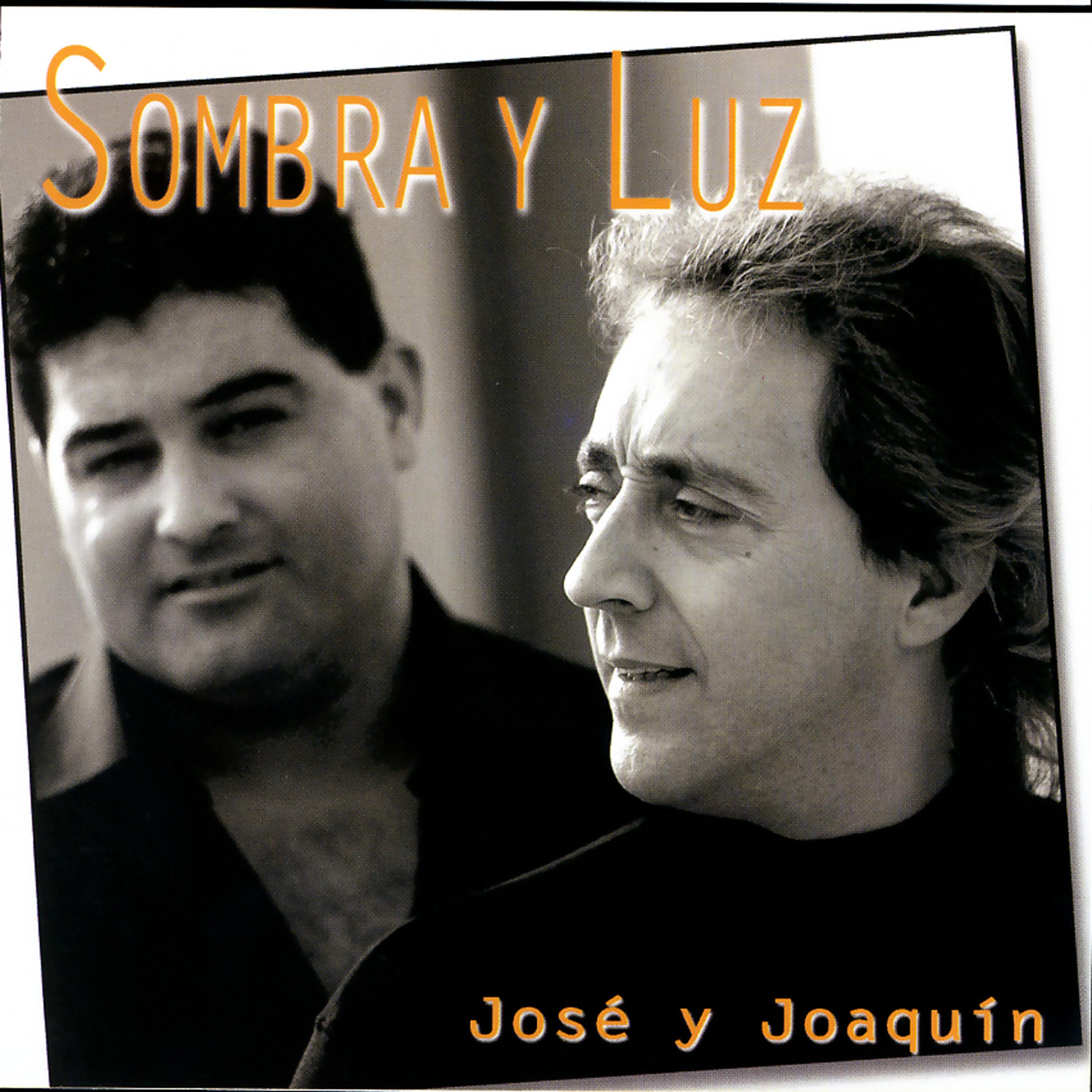 Постер альбома Sombra Y Luz- Jose y Joaquín
