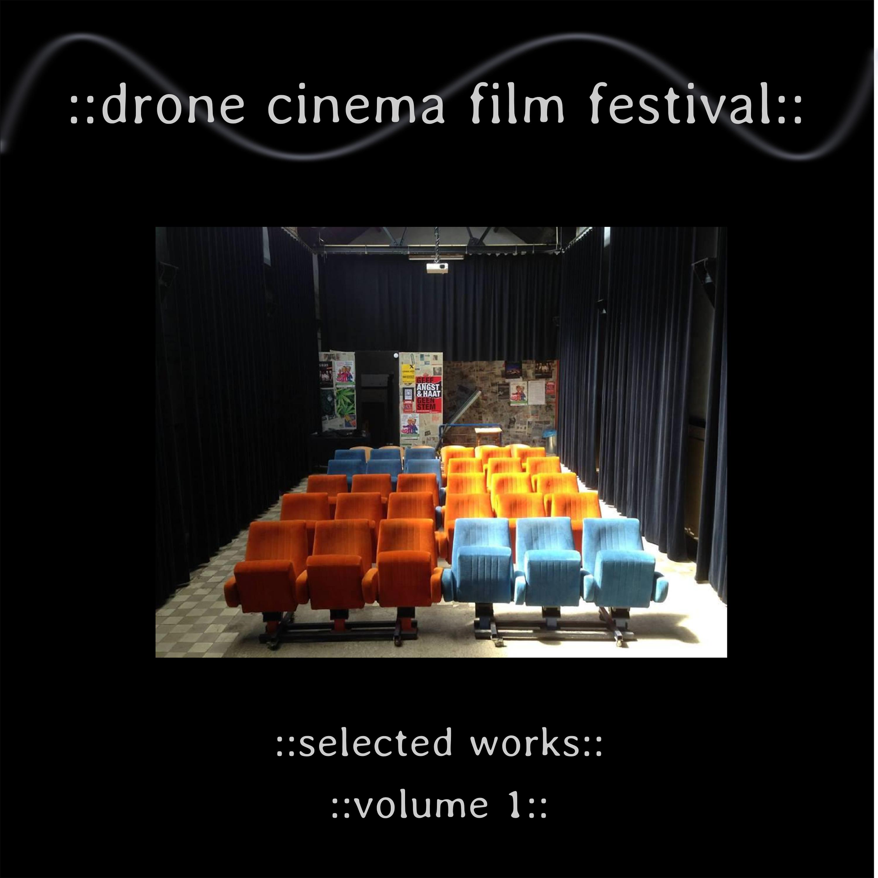Постер альбома Drone Cinema Film Festival: Selected Works, Vol. 1