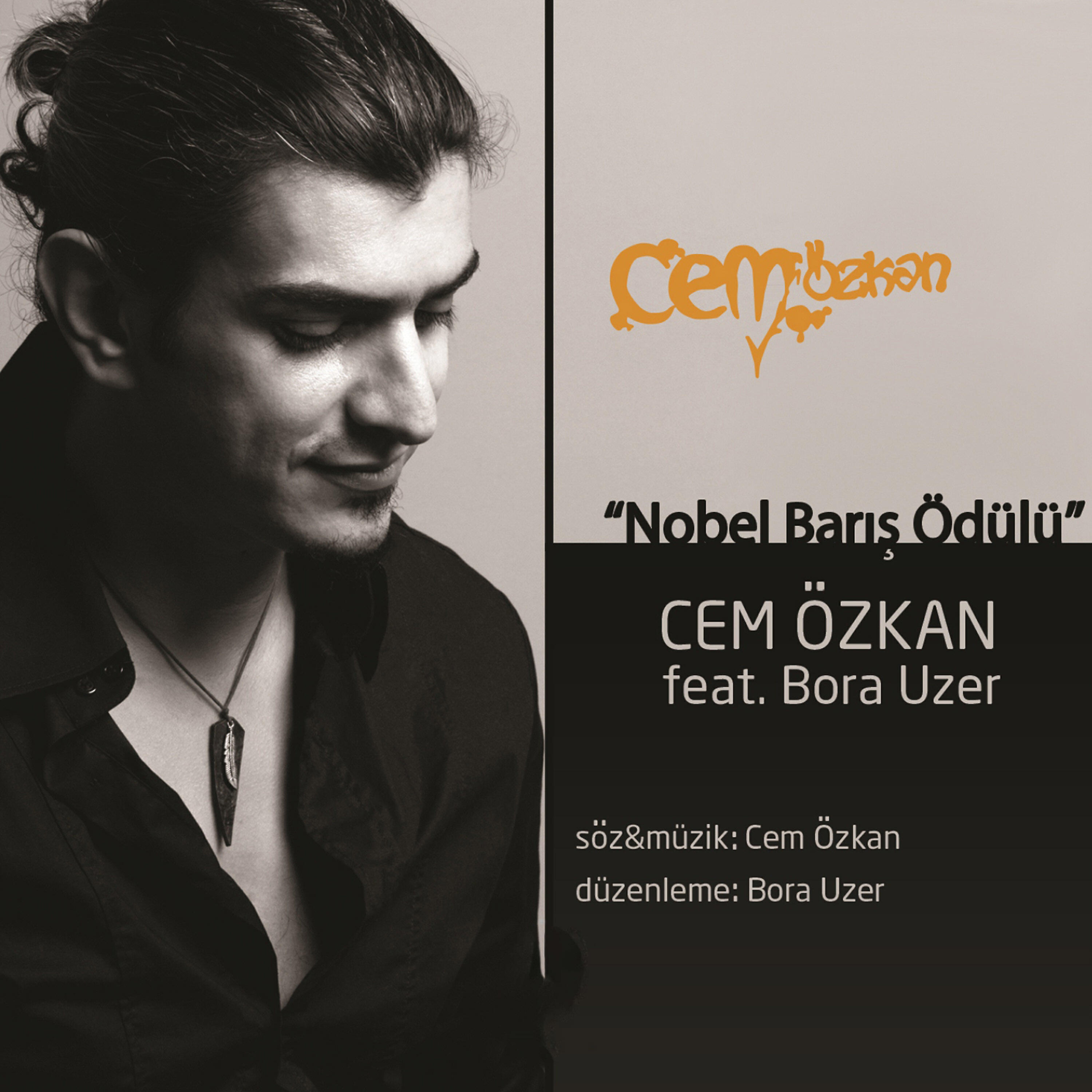 Bora Uzer - Nobel Barış Ödülü İstedim