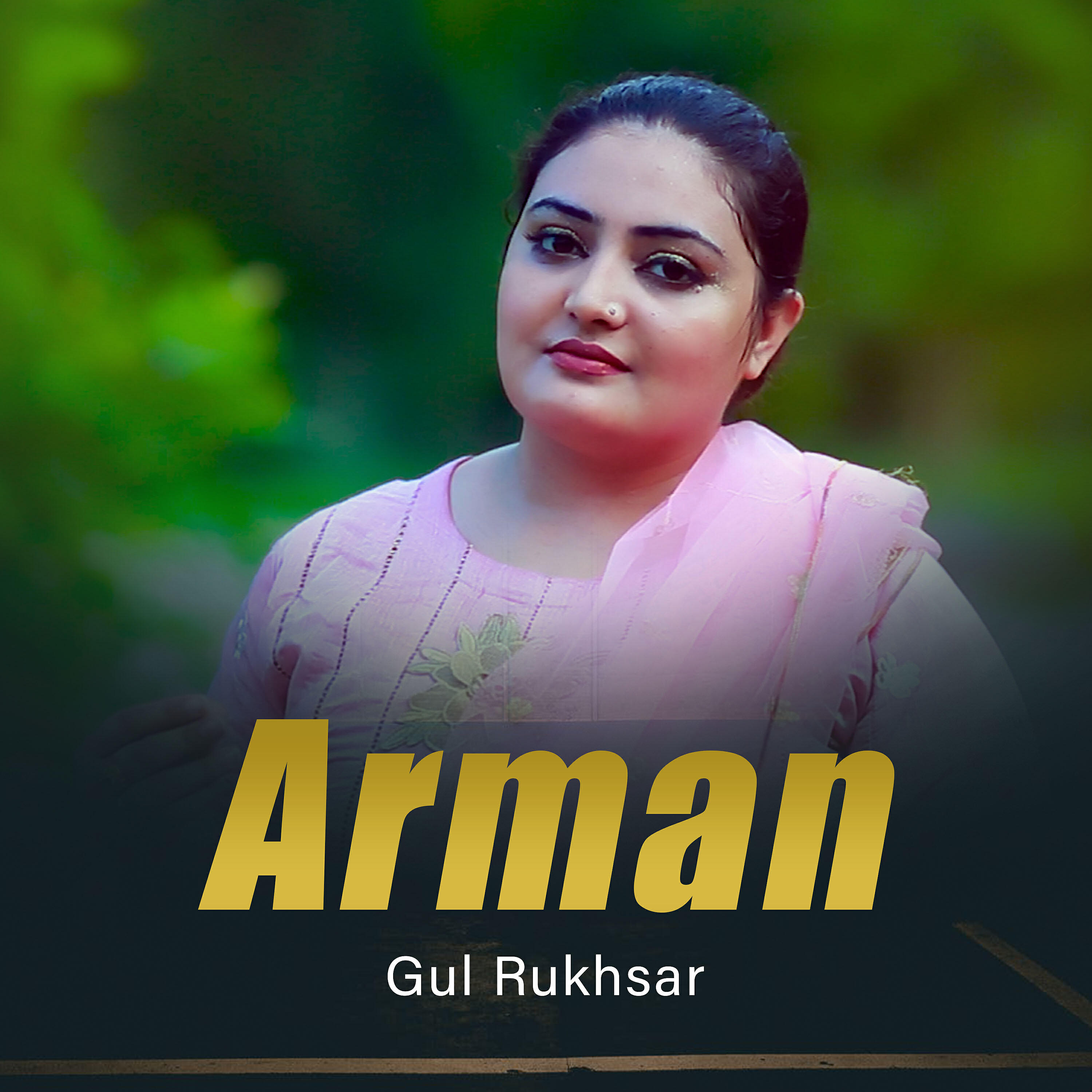 Gul Rukhsar - Arman