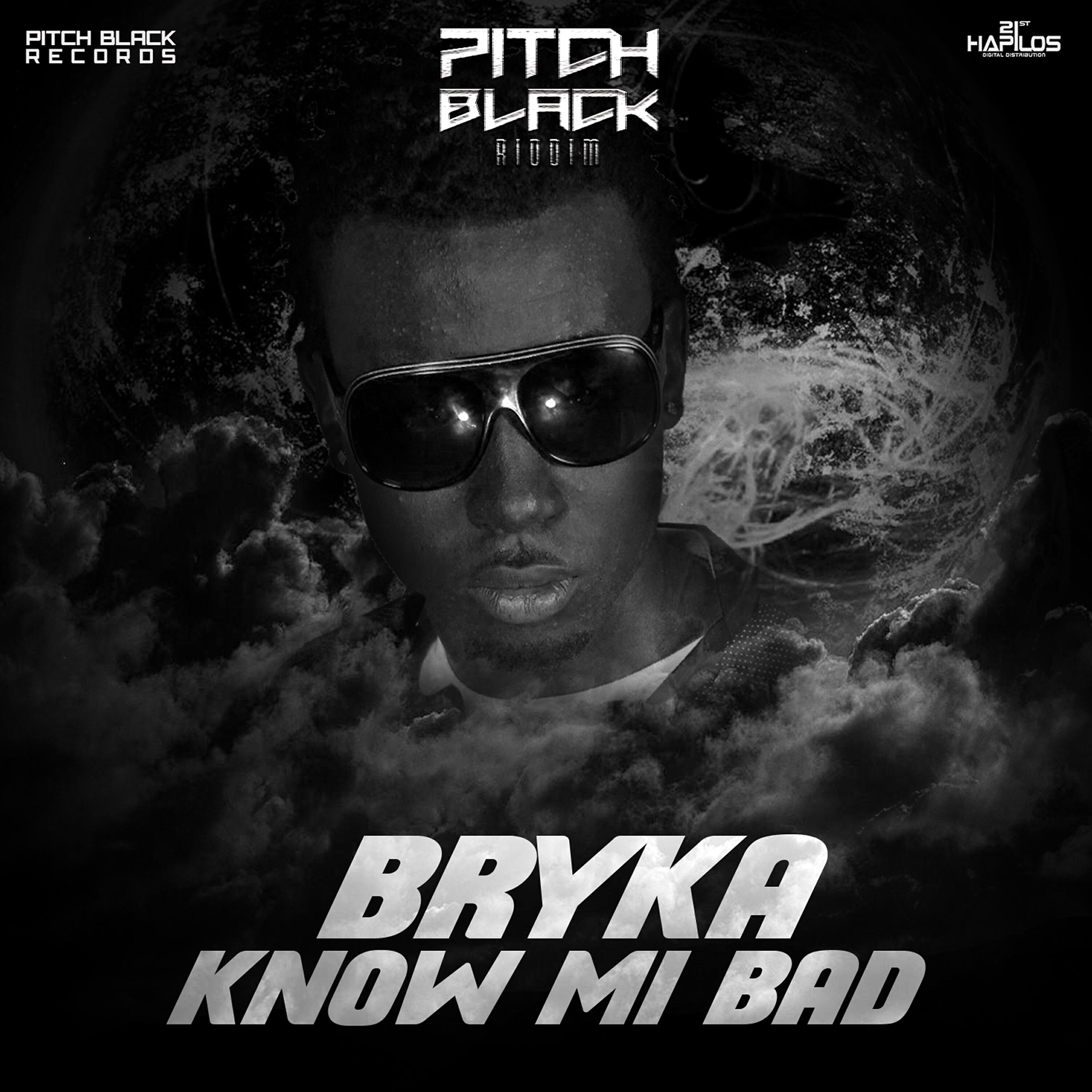 Bryka - Know Mi Bad (Raw)