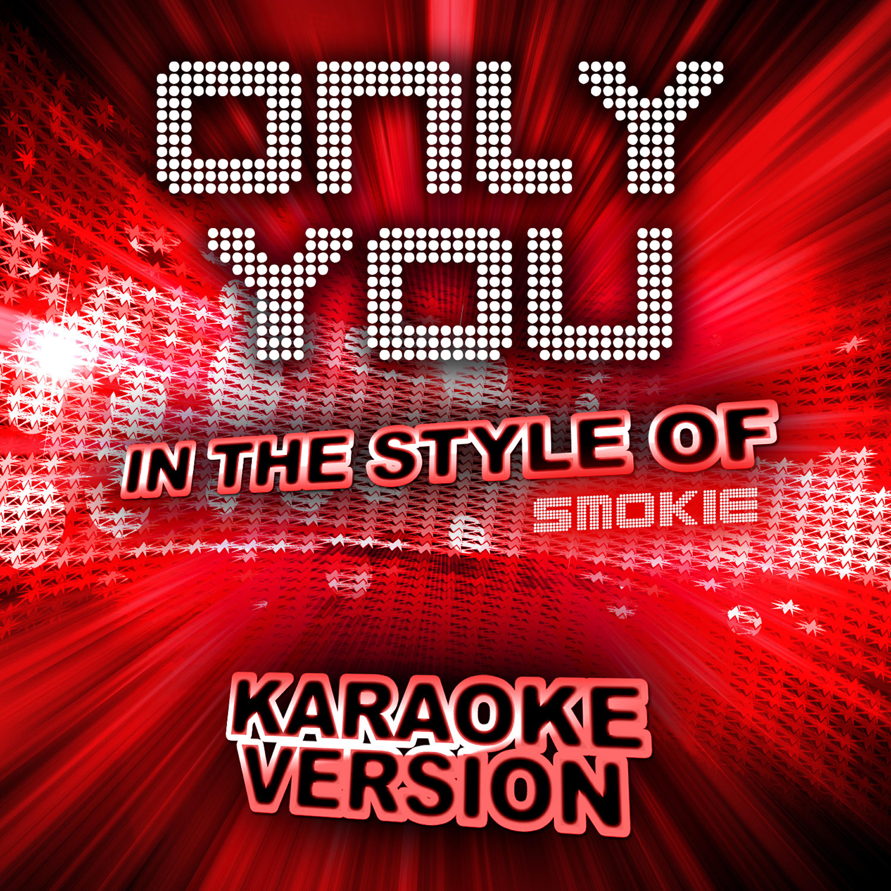 Ameritz Audio Karaoke - Only You (In the Style of Smokie) [Karaoke Version]