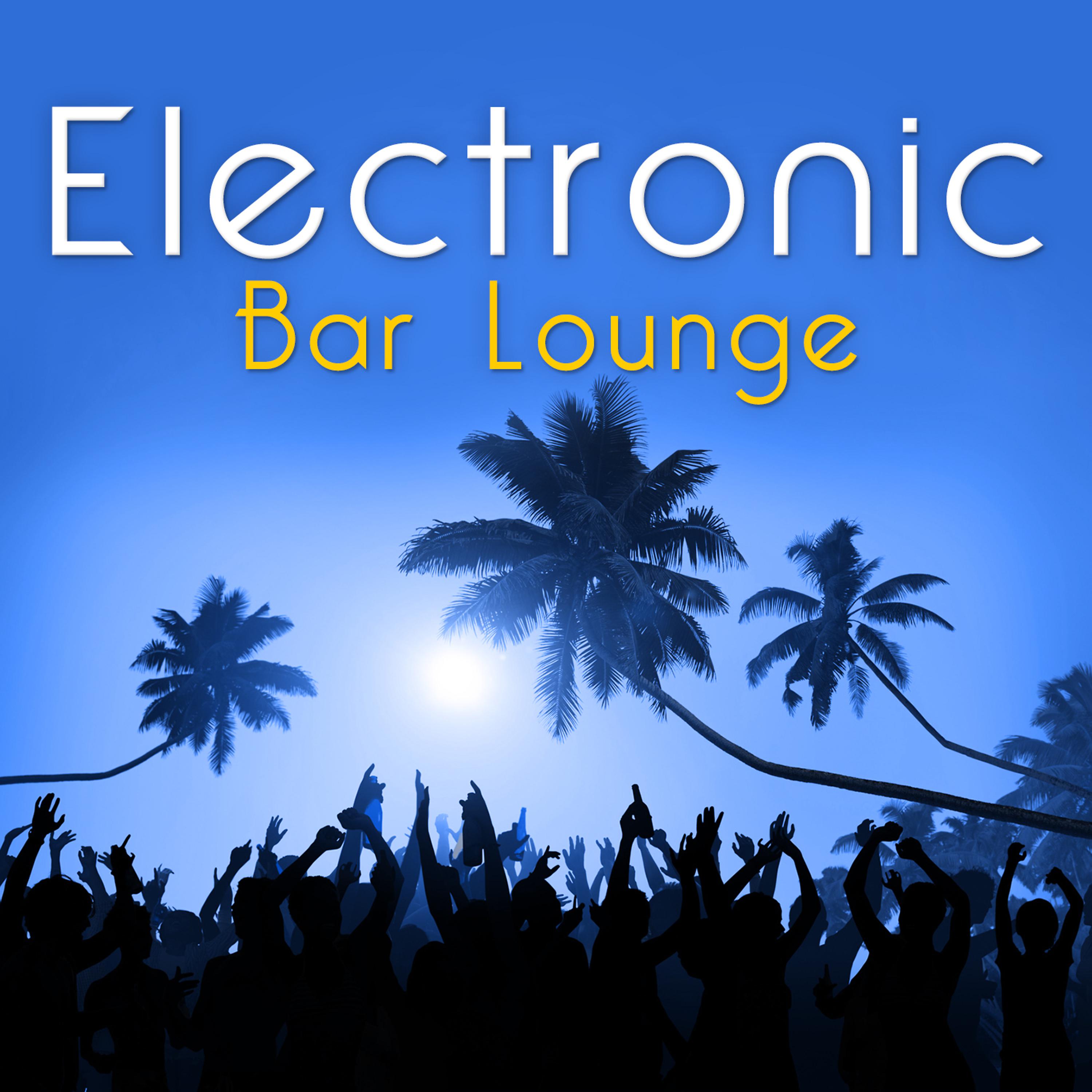 Постер альбома Electronic Bar Lounge