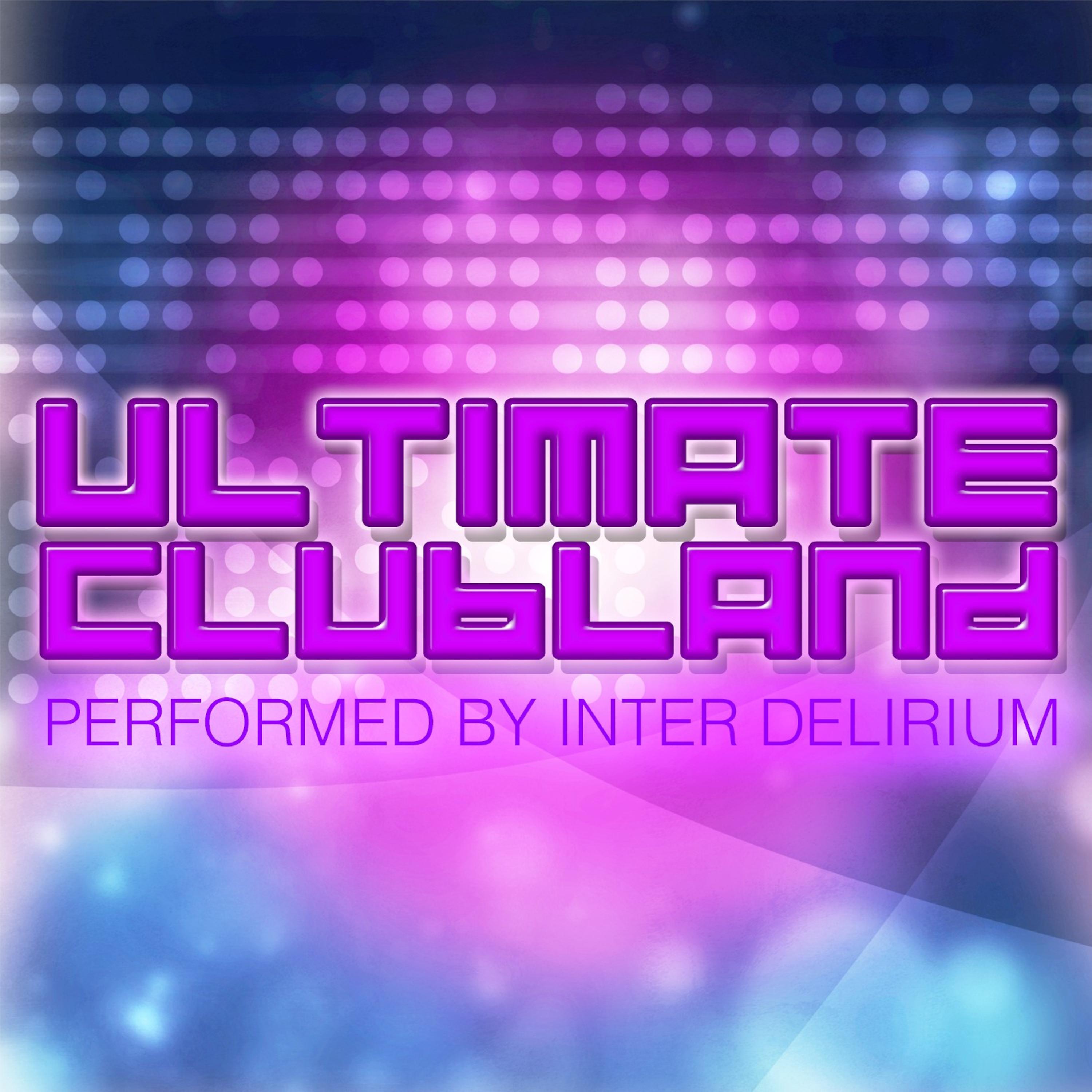 Постер альбома Ultimate Clubland