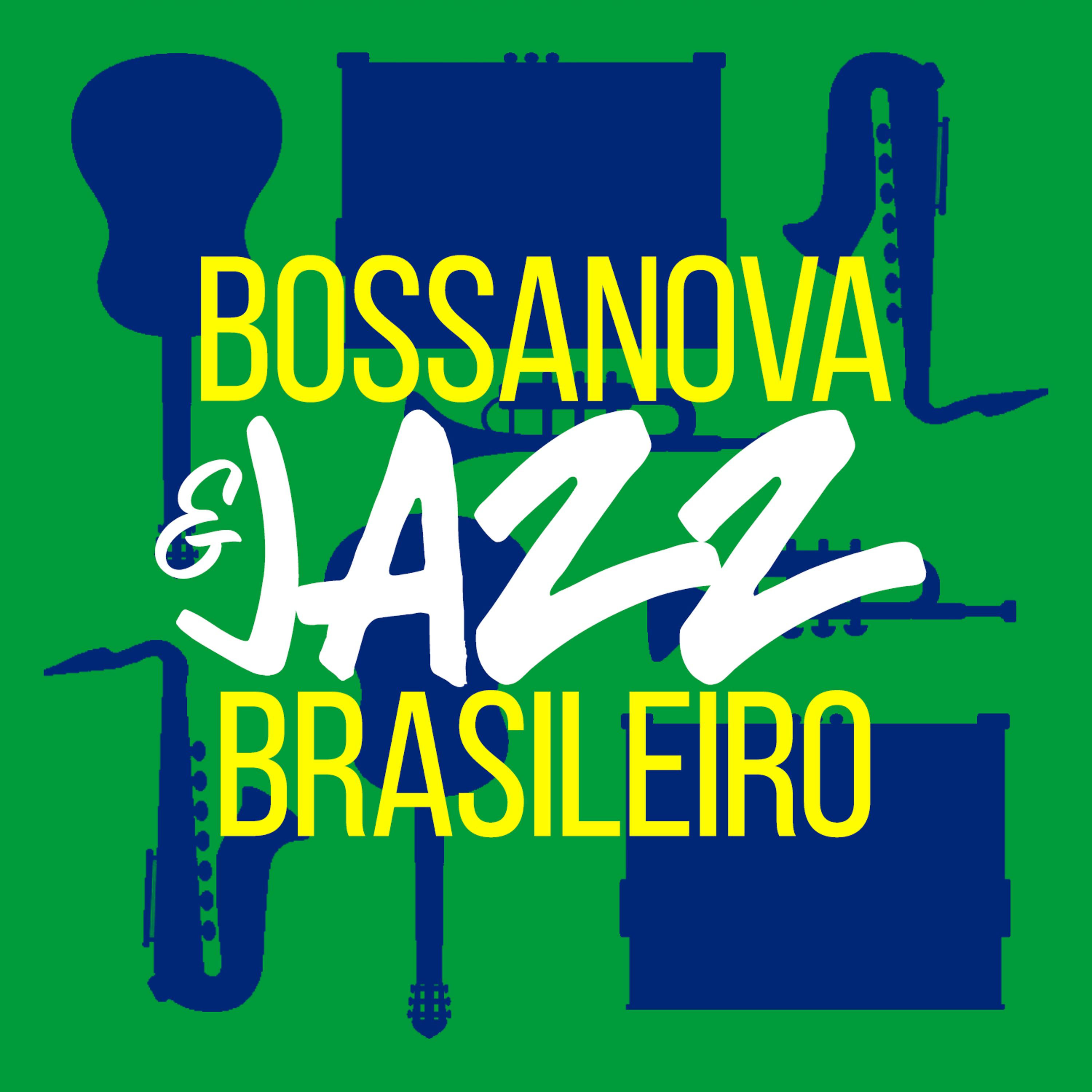 Постер альбома Bossanova & Jazz Brasileiro