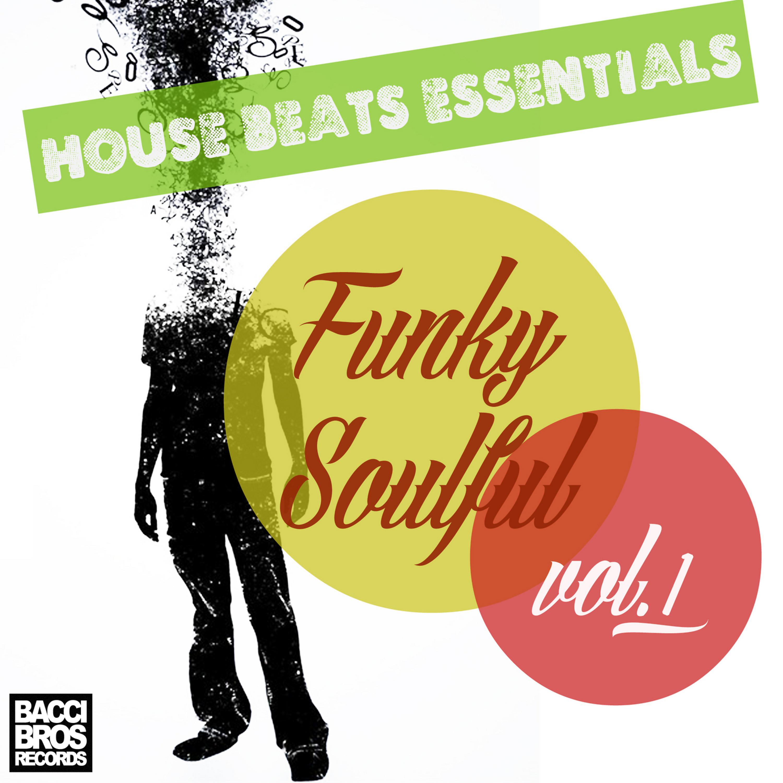 Постер альбома House Beats Essentials: Funky Soulful - Vol. 1