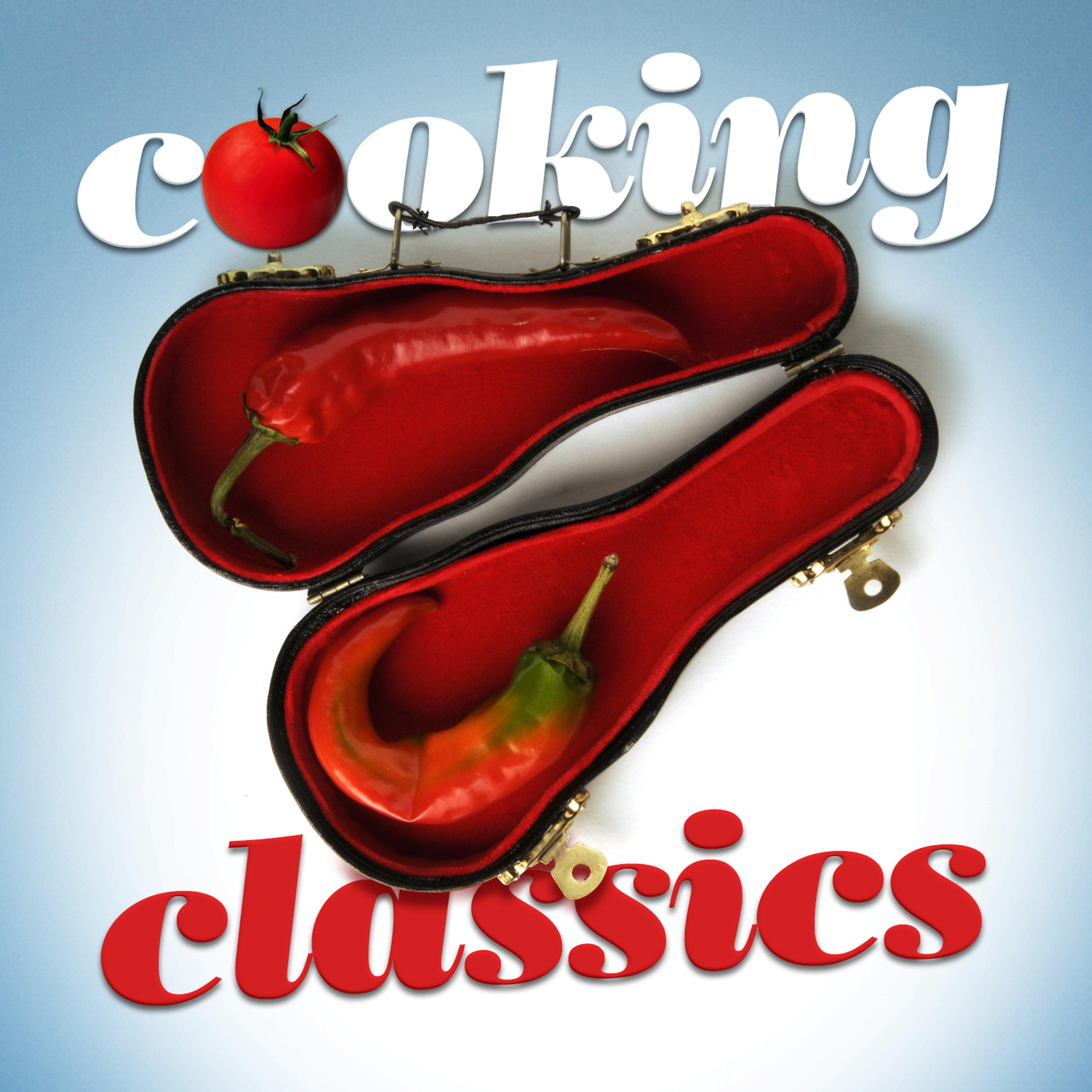 Постер альбома Cooking Classics