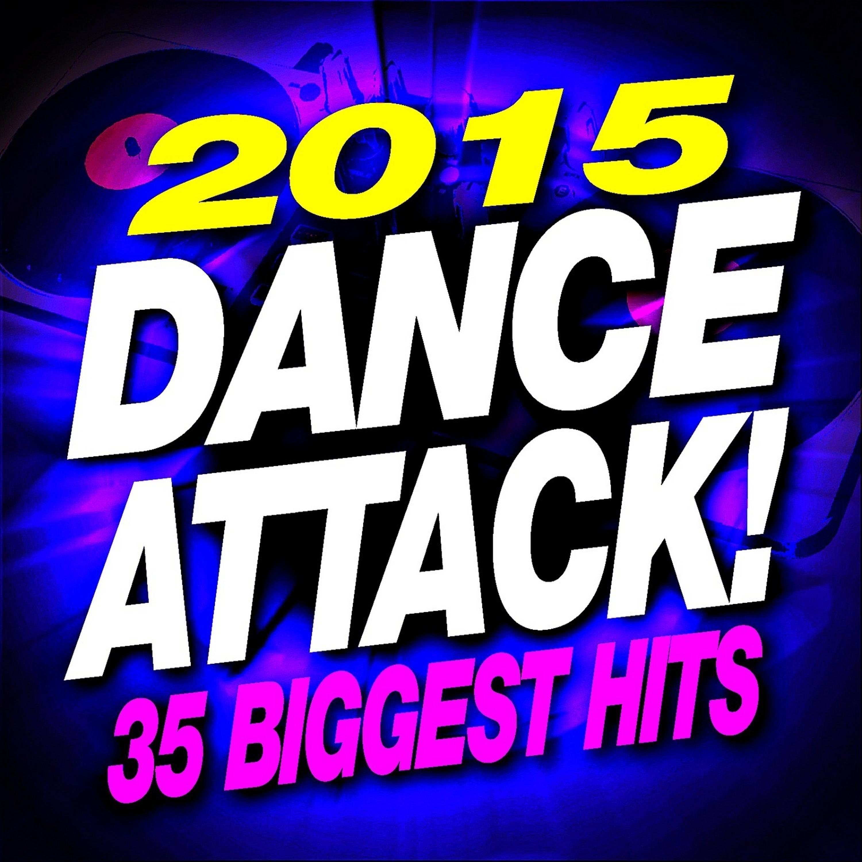 Постер альбома 2015 Dance Attack – 35 Biggest Hits