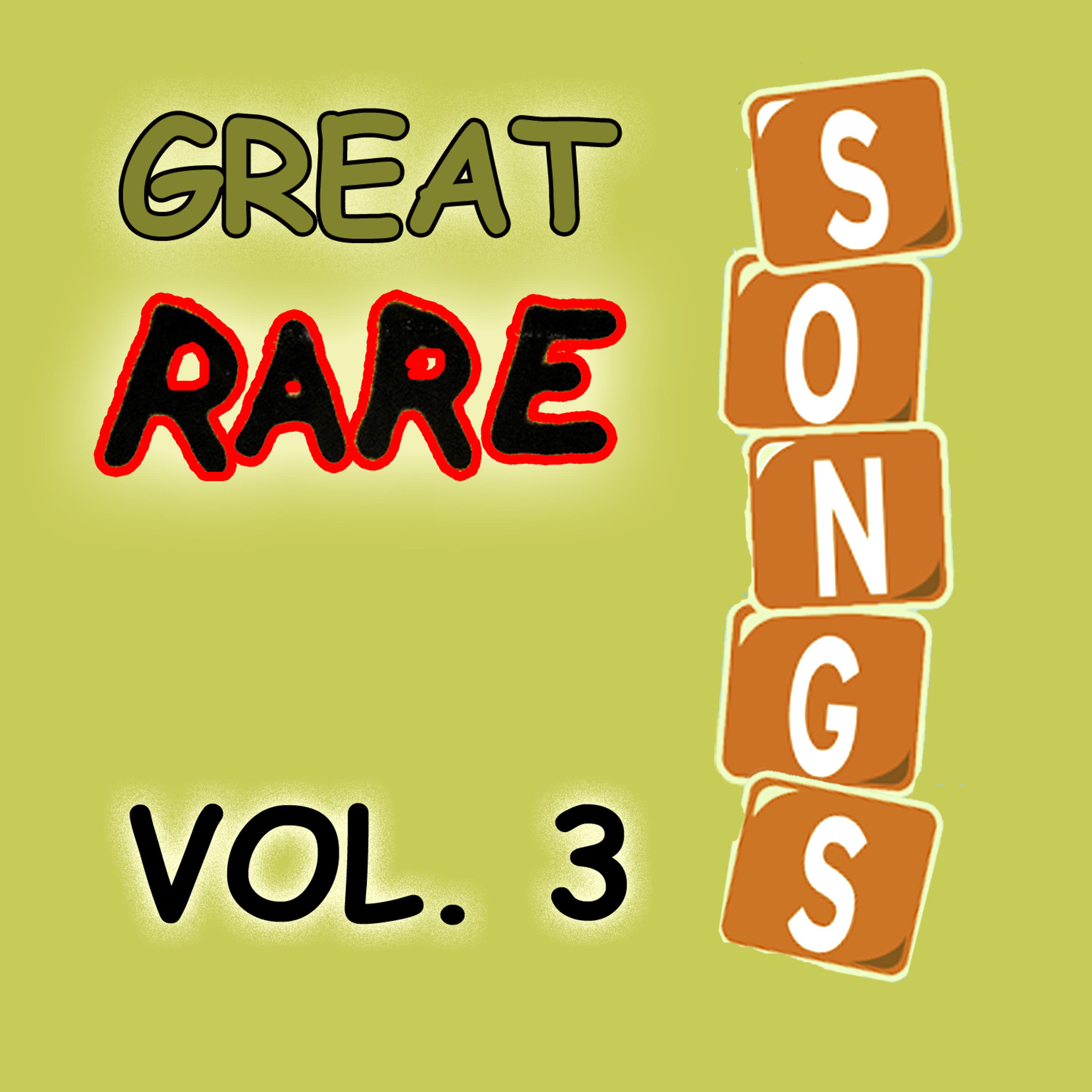 Постер альбома Great Rare Songs, Vol. 3
