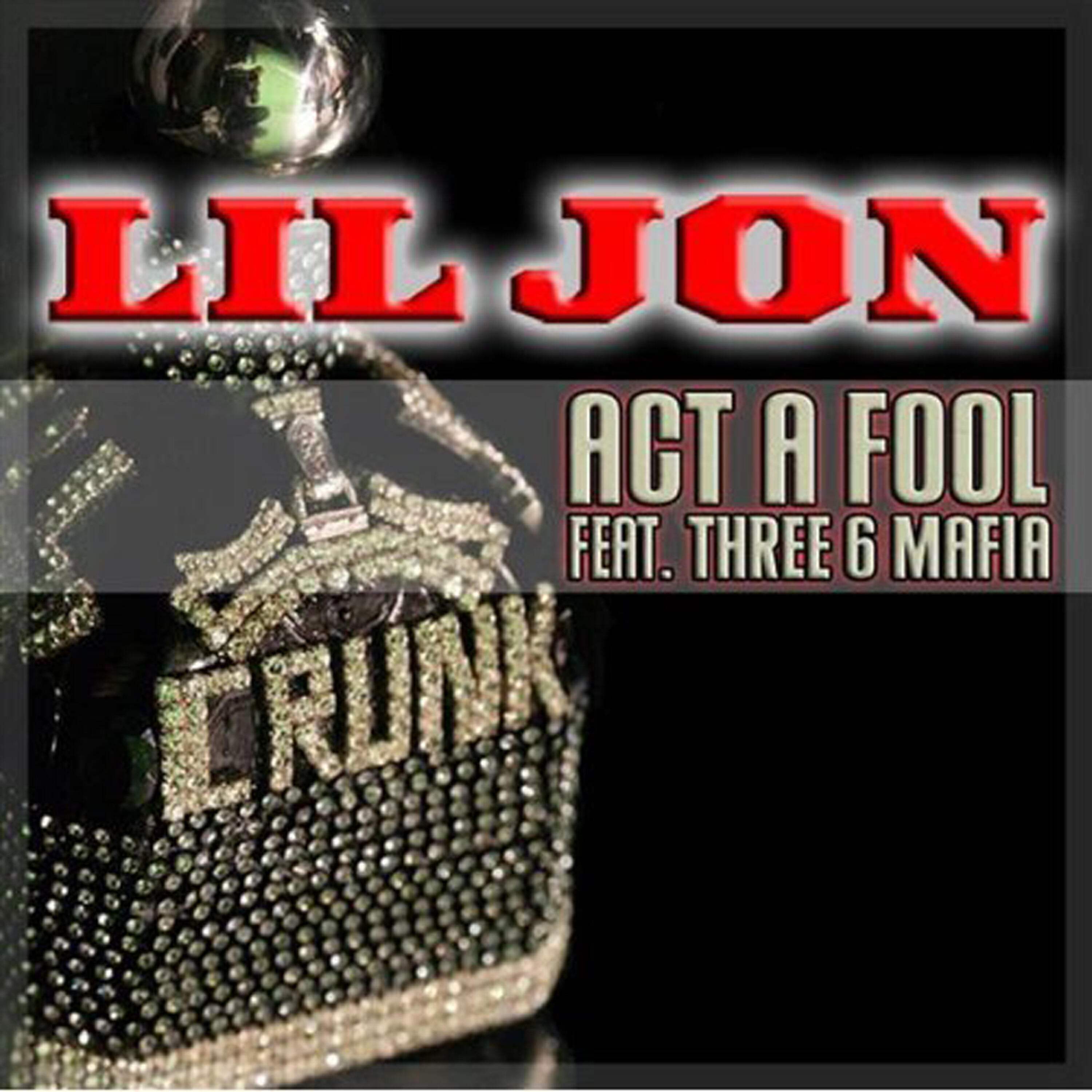 Three 6 Mafia - Act A Fool