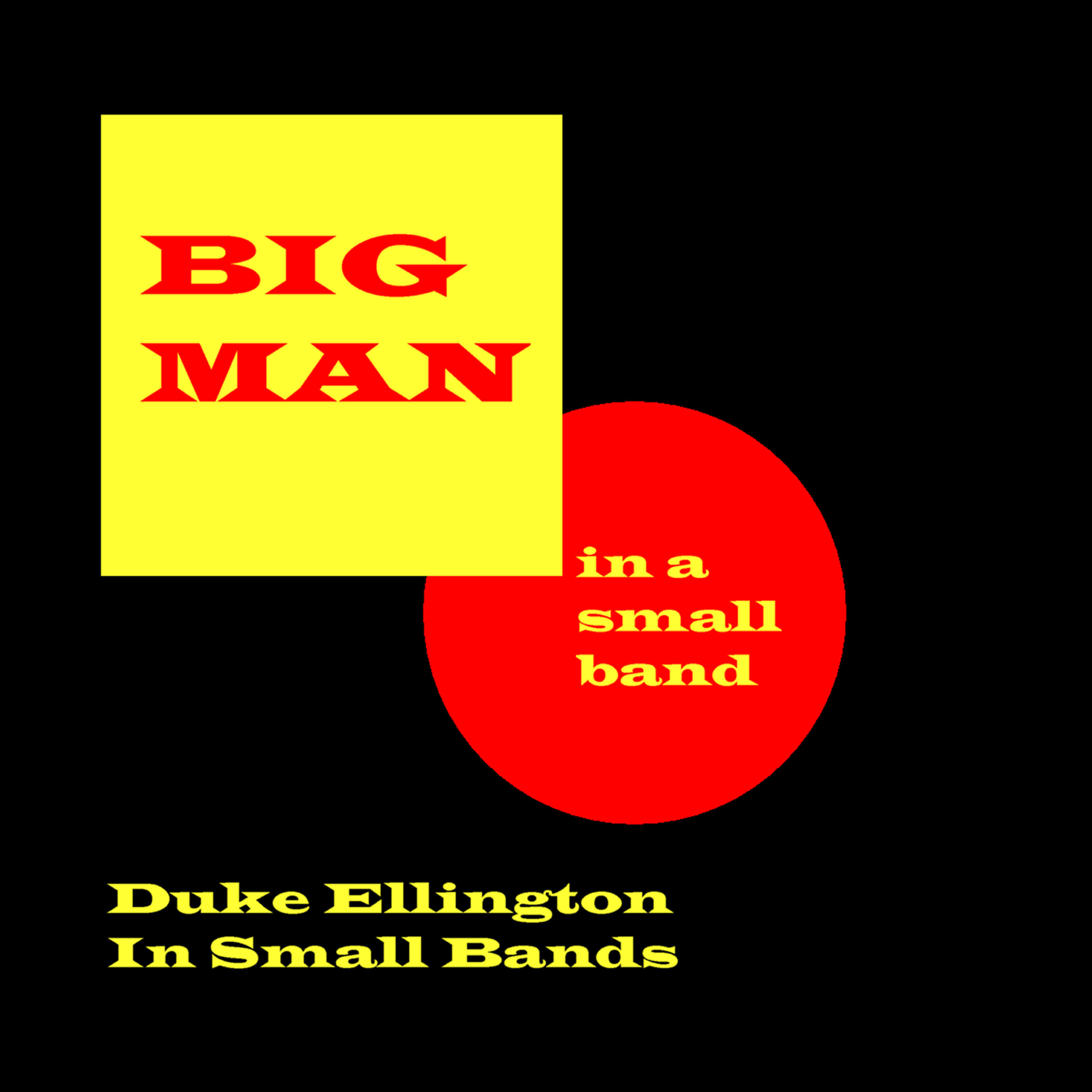 Duke Ellington In Small Bands - San Juan Hill - Rex Stewart & His 52nd Street Stompers