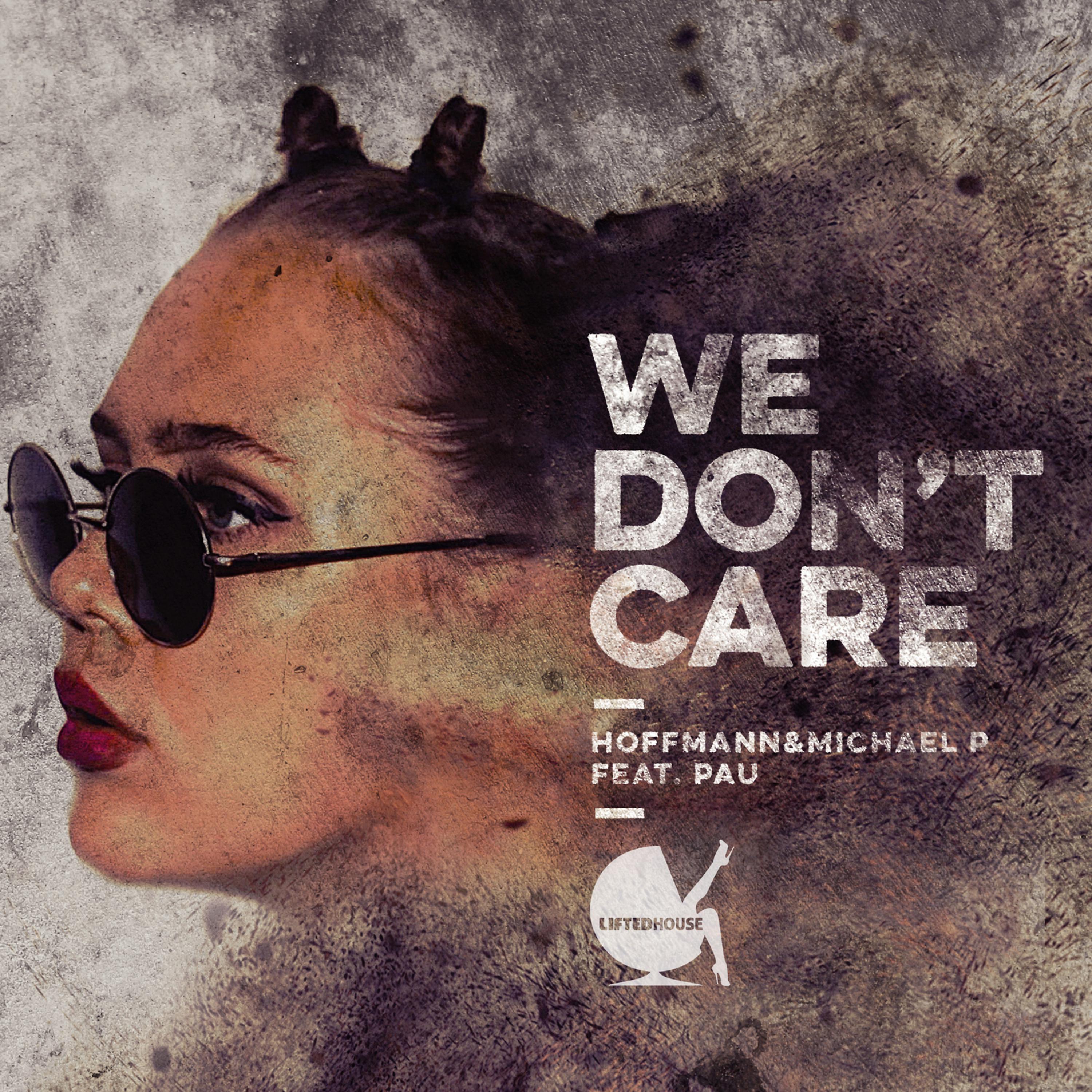 Постер альбома We Don't Care (feat. PAU)