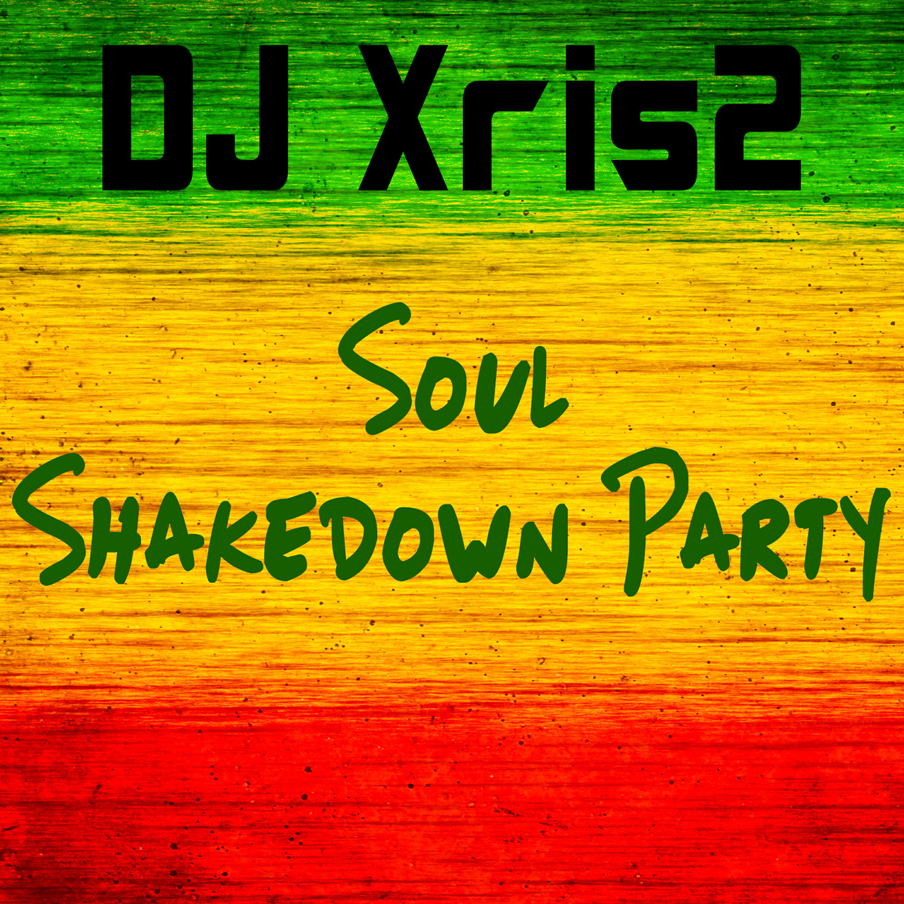 DJ Xris2 - Soul Shakedown Party (Dance Radio Mix)