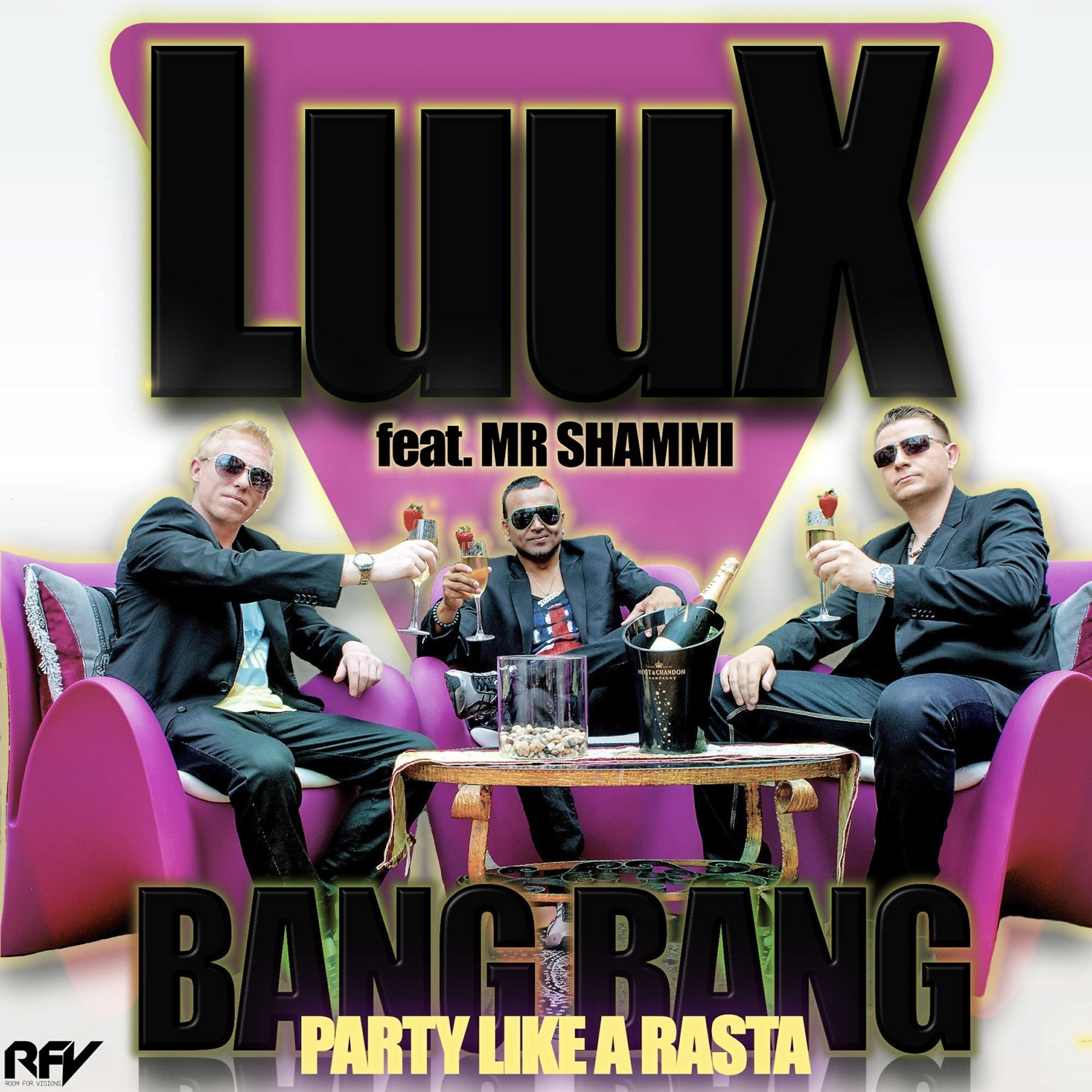 LuuX - Bang Bang (Party Like a Rasta) (Danycomaro Remix)