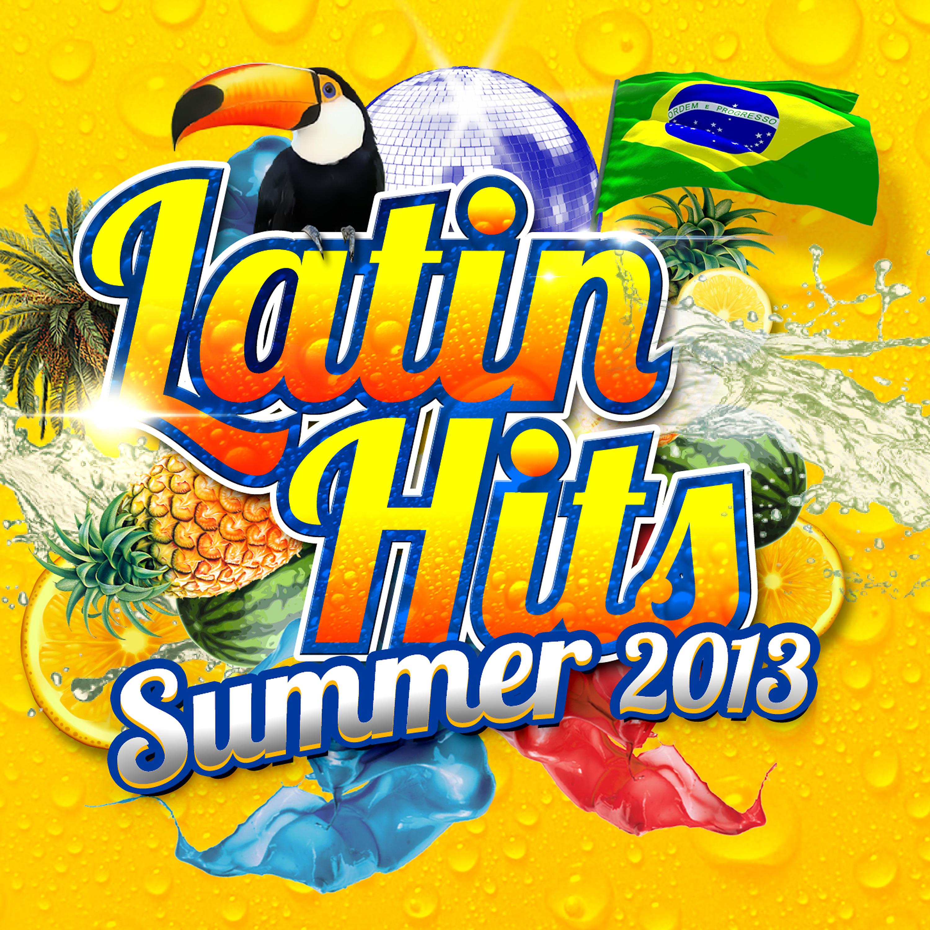 Постер альбома Latin Hits Summer 2013