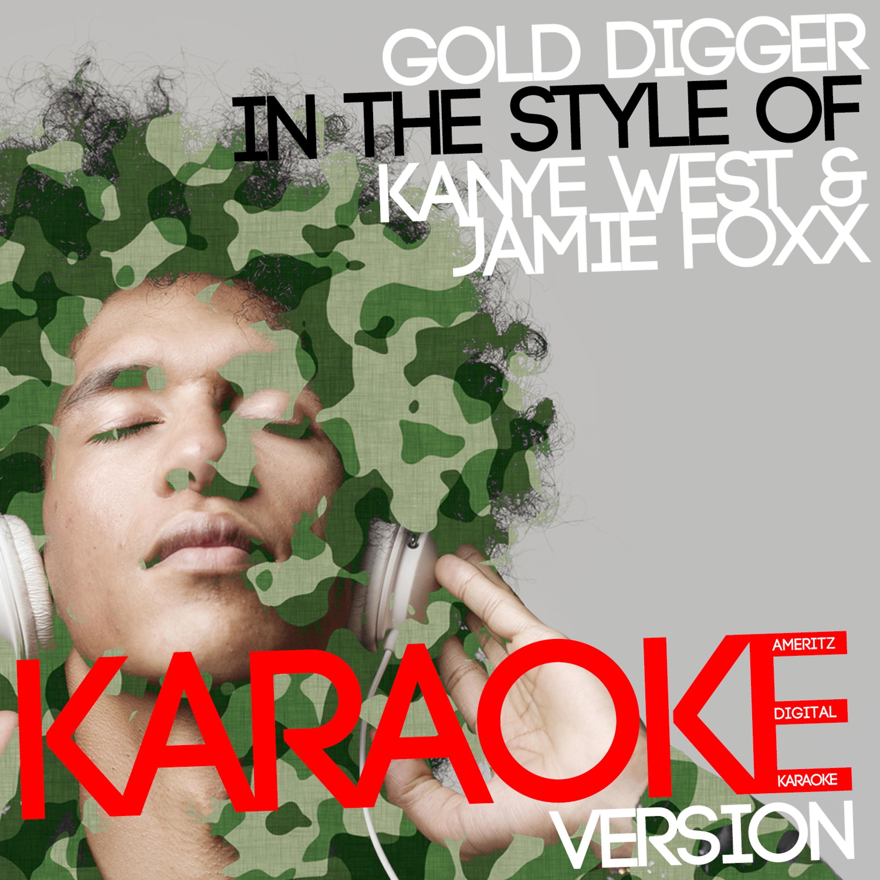 Ameritz Digital Karaoke - Gold Digger (In the Style of Kanye West & Jamie Foxx) [Karaoke Version]