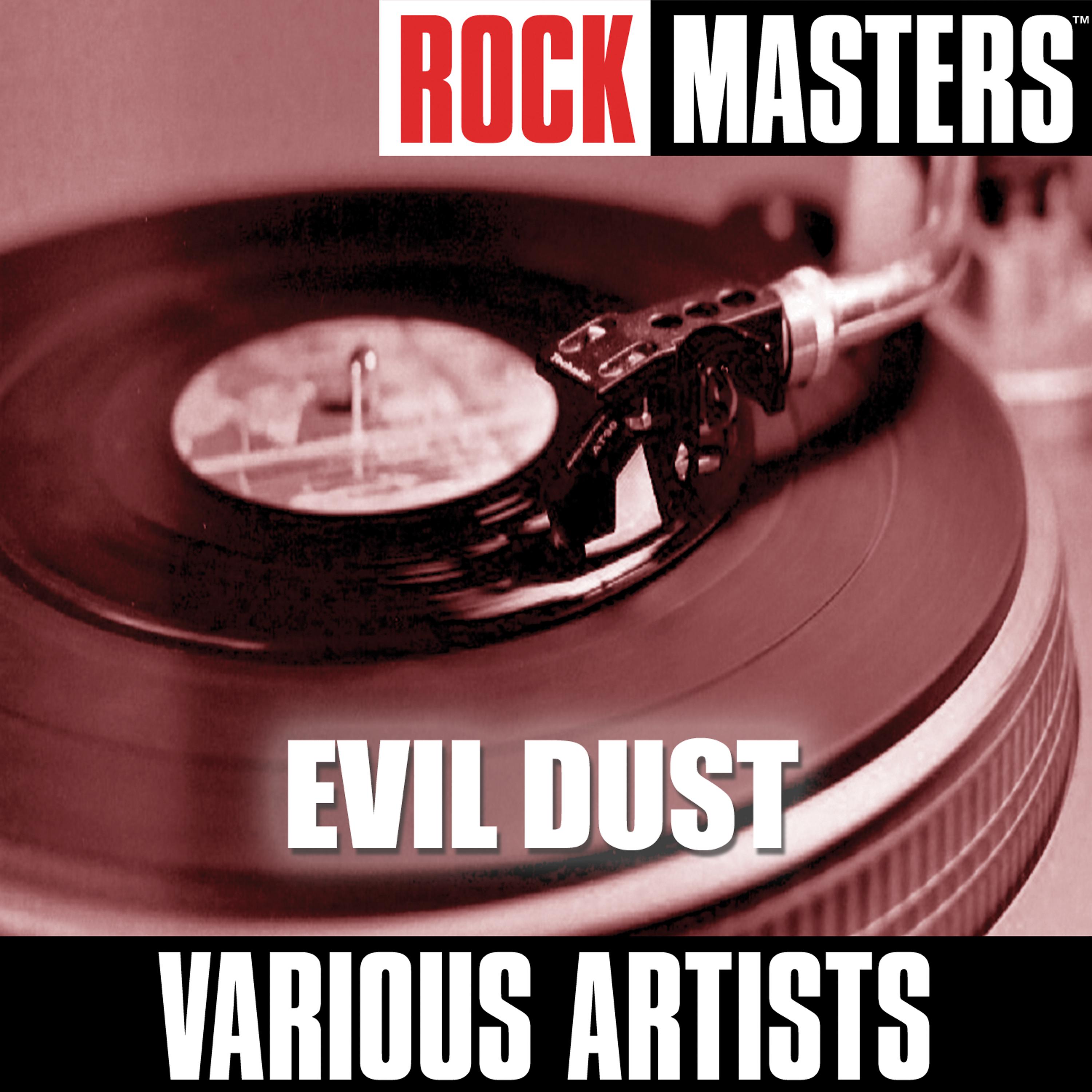 Постер альбома Rock Masters: Evil Dust