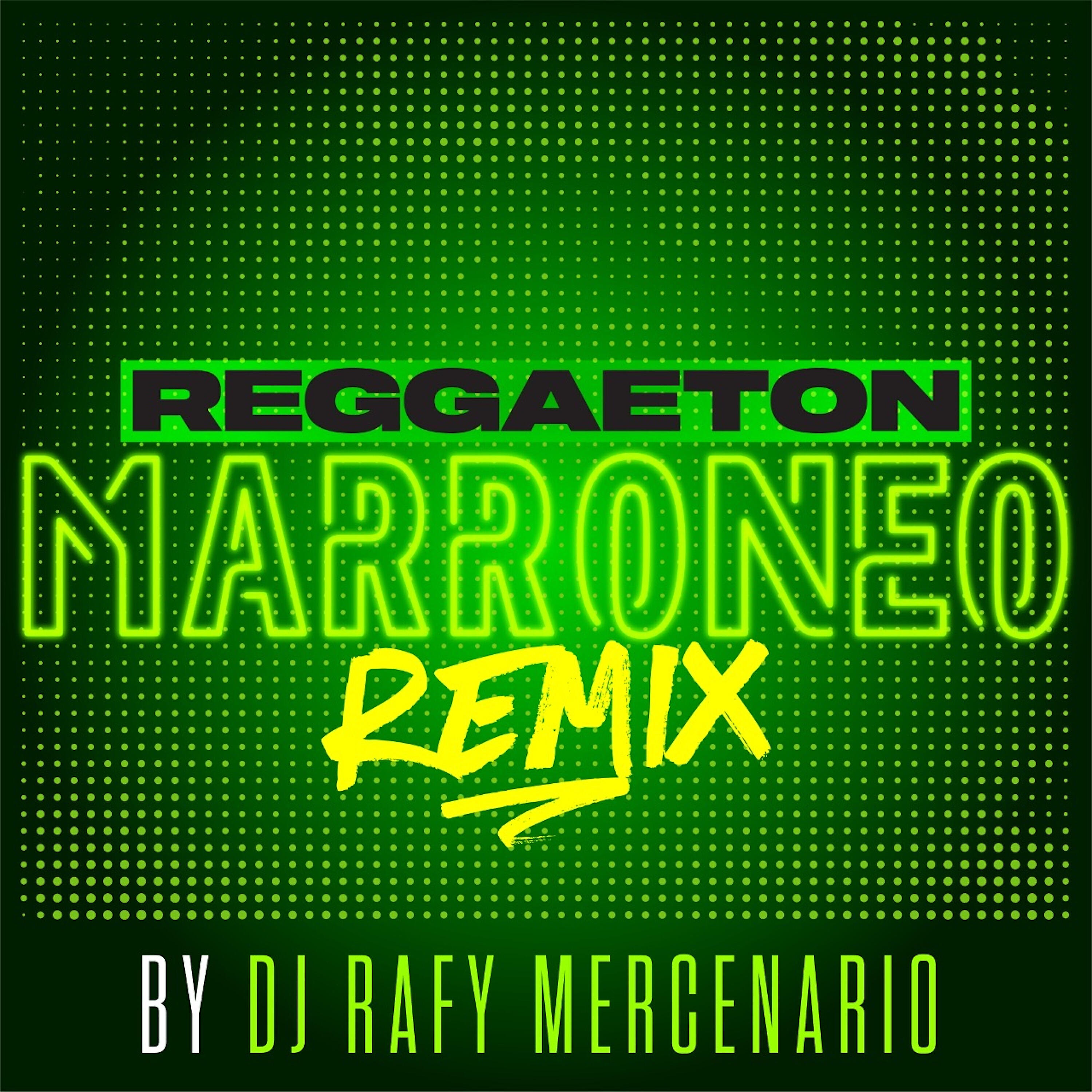 DJ Rafy Mercenario - Cuantos Quieren Perreo (Remix)