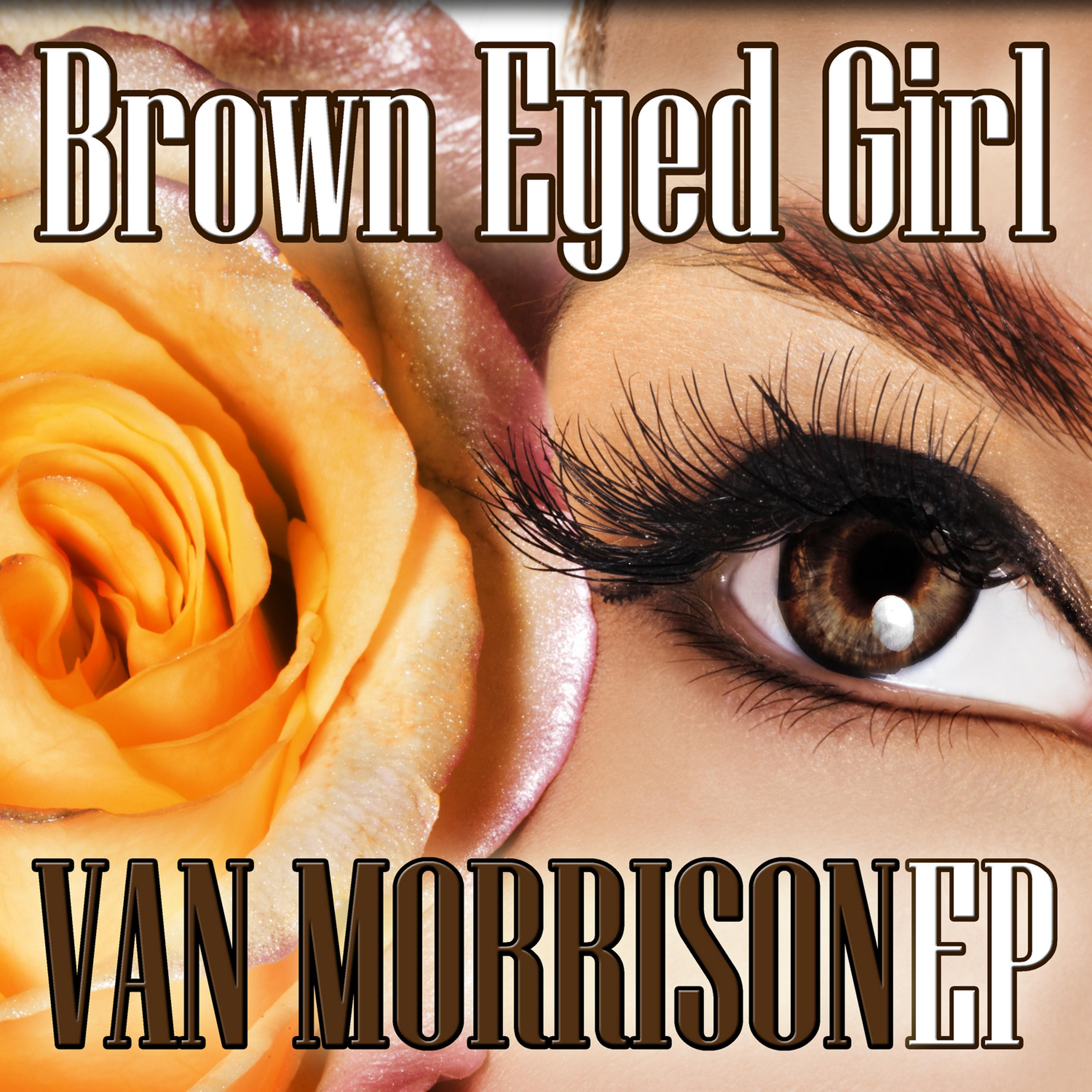 Постер альбома Brown Eyed Girl EP