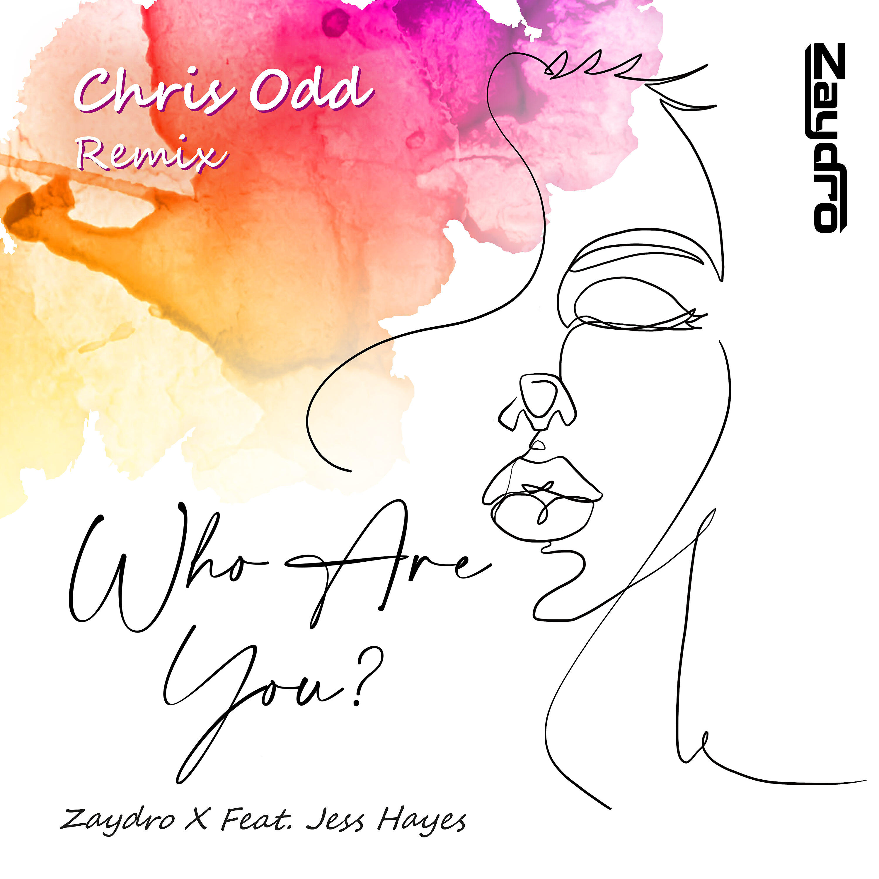 Zaydro - Who Are You (Chris Odd Extended Remix)