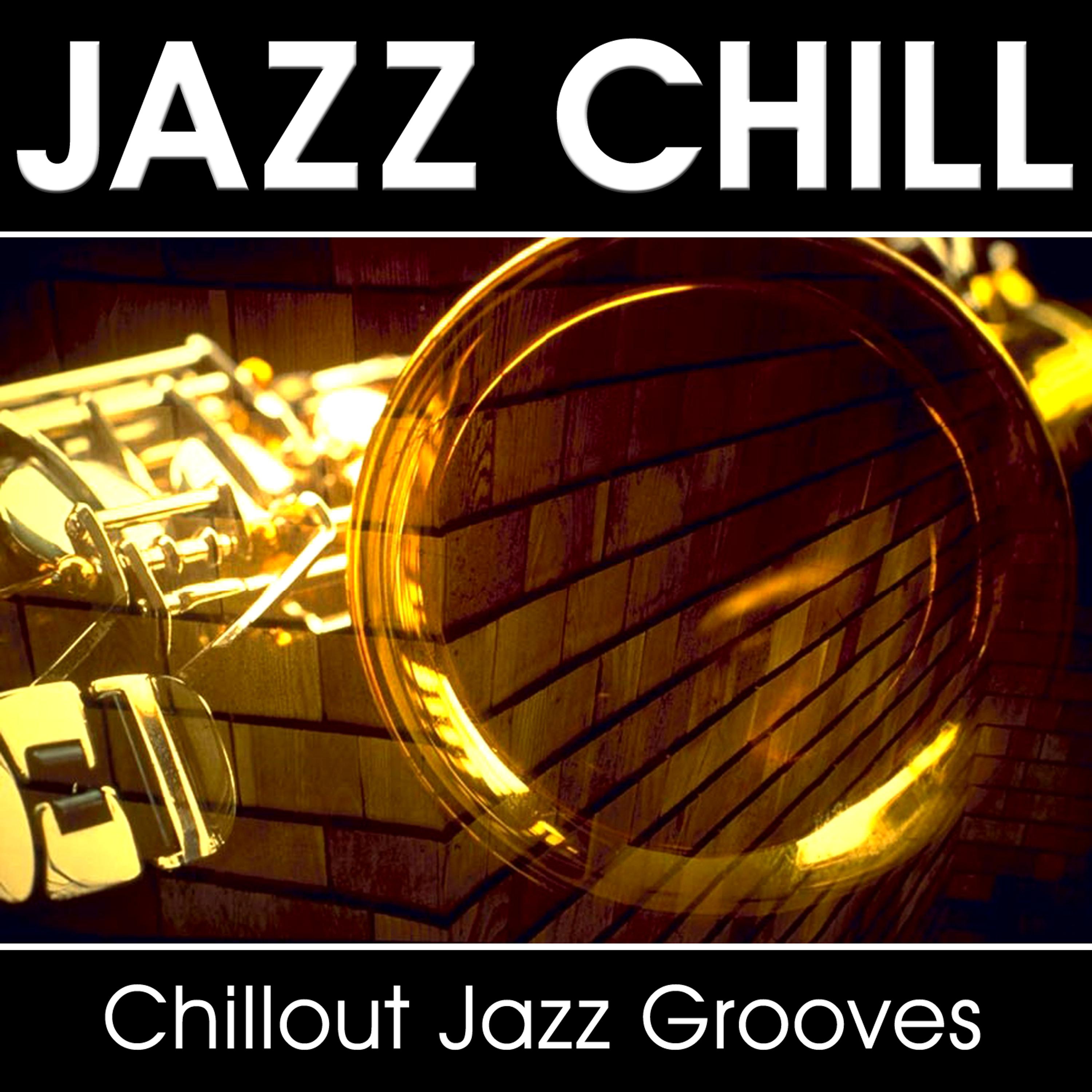 Постер альбома Jazz Chill - Chillout Jazz Grooves