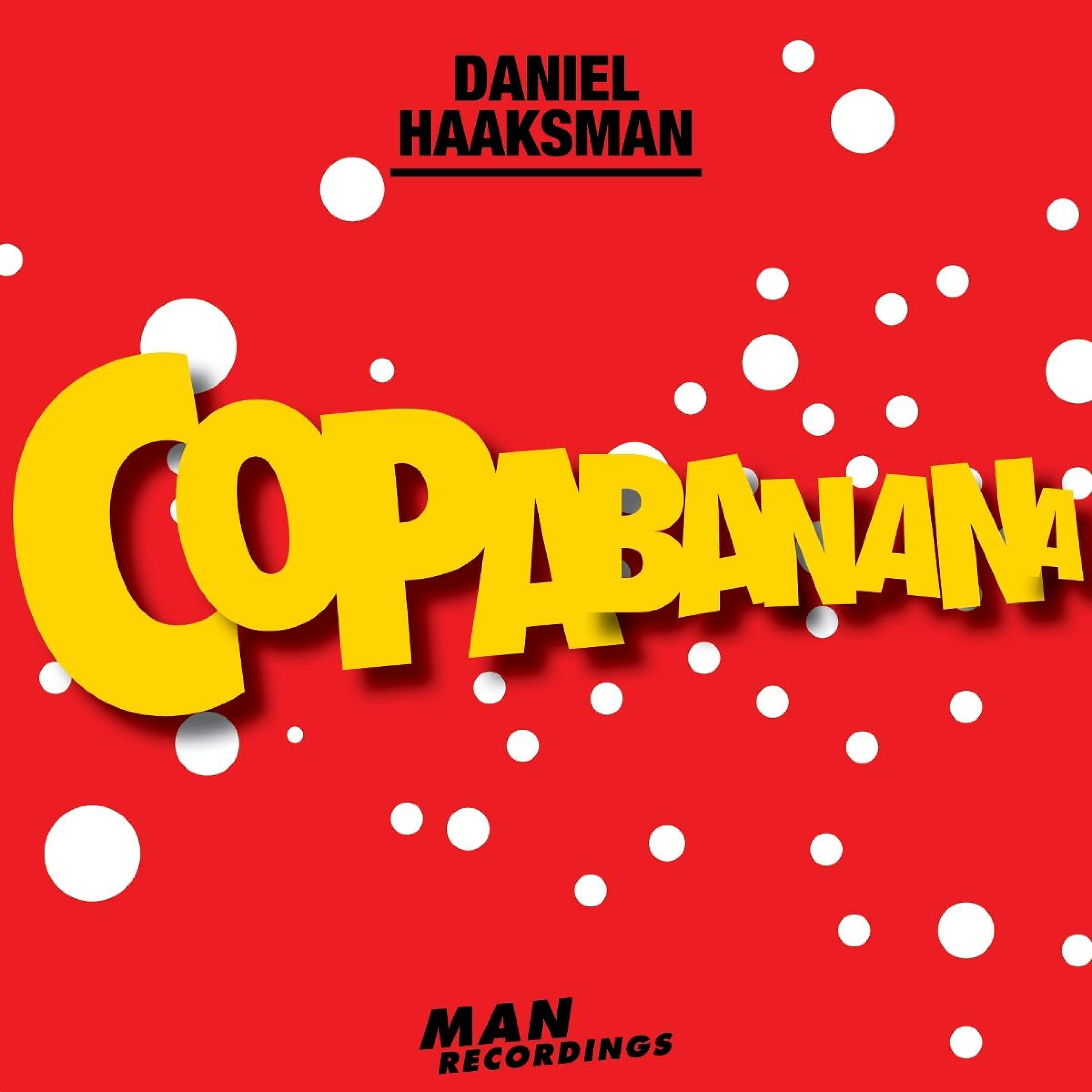 Daniel Haaksman - Copabanana (Dj Punish Remix)