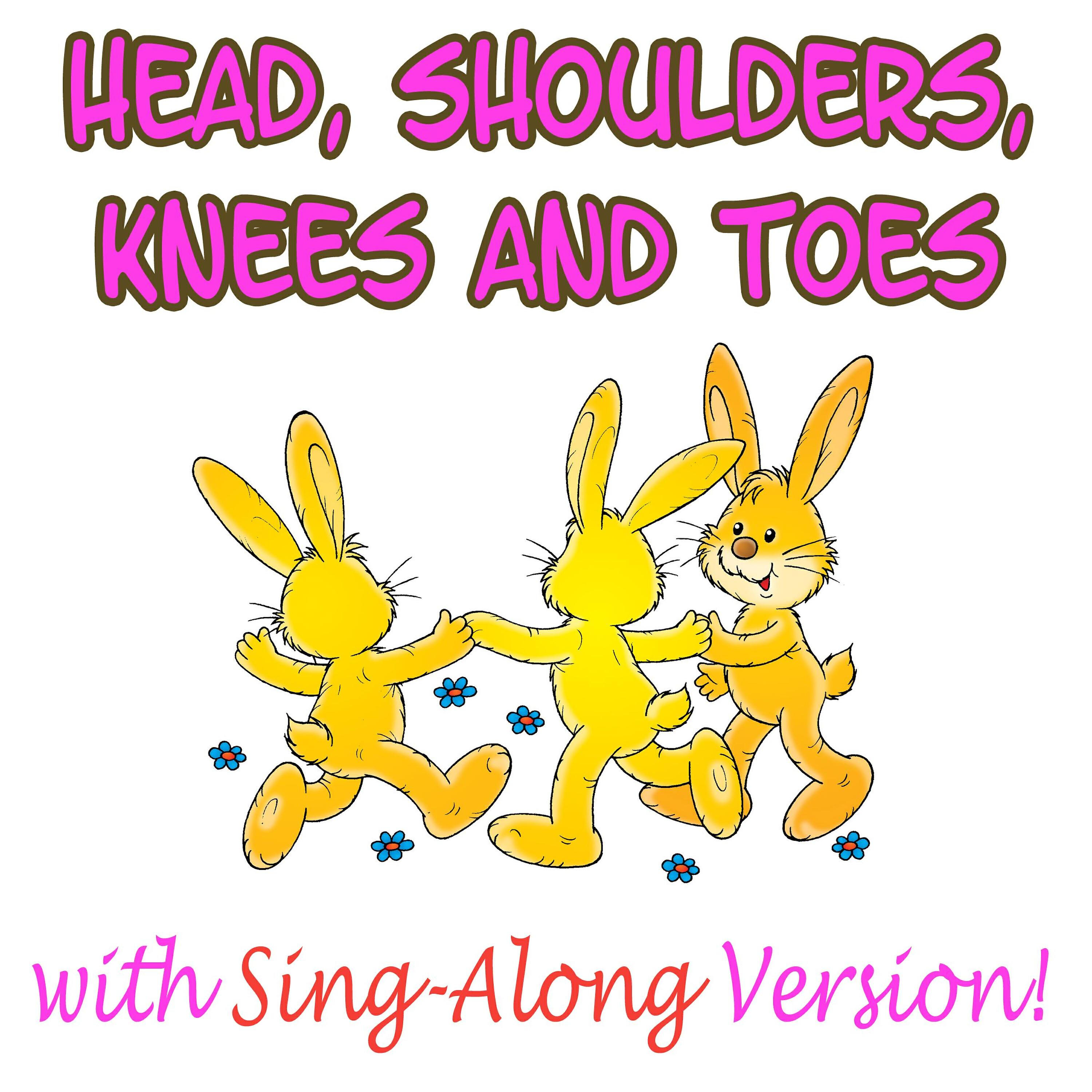 Head - Head, Shoulders, Knees and Toes (Nursery Rhyme)