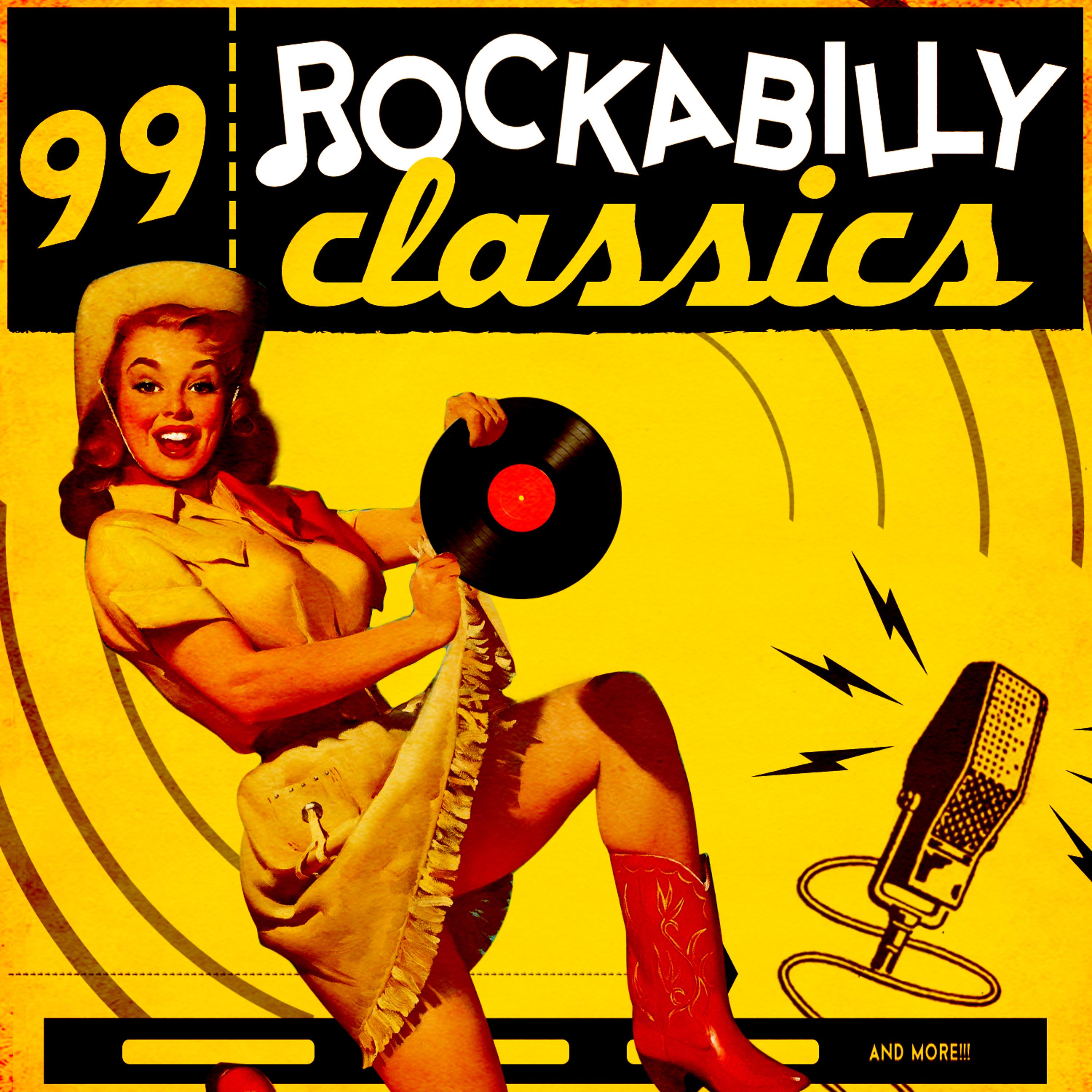 Постер альбома 99 Rockabilly Classics and More