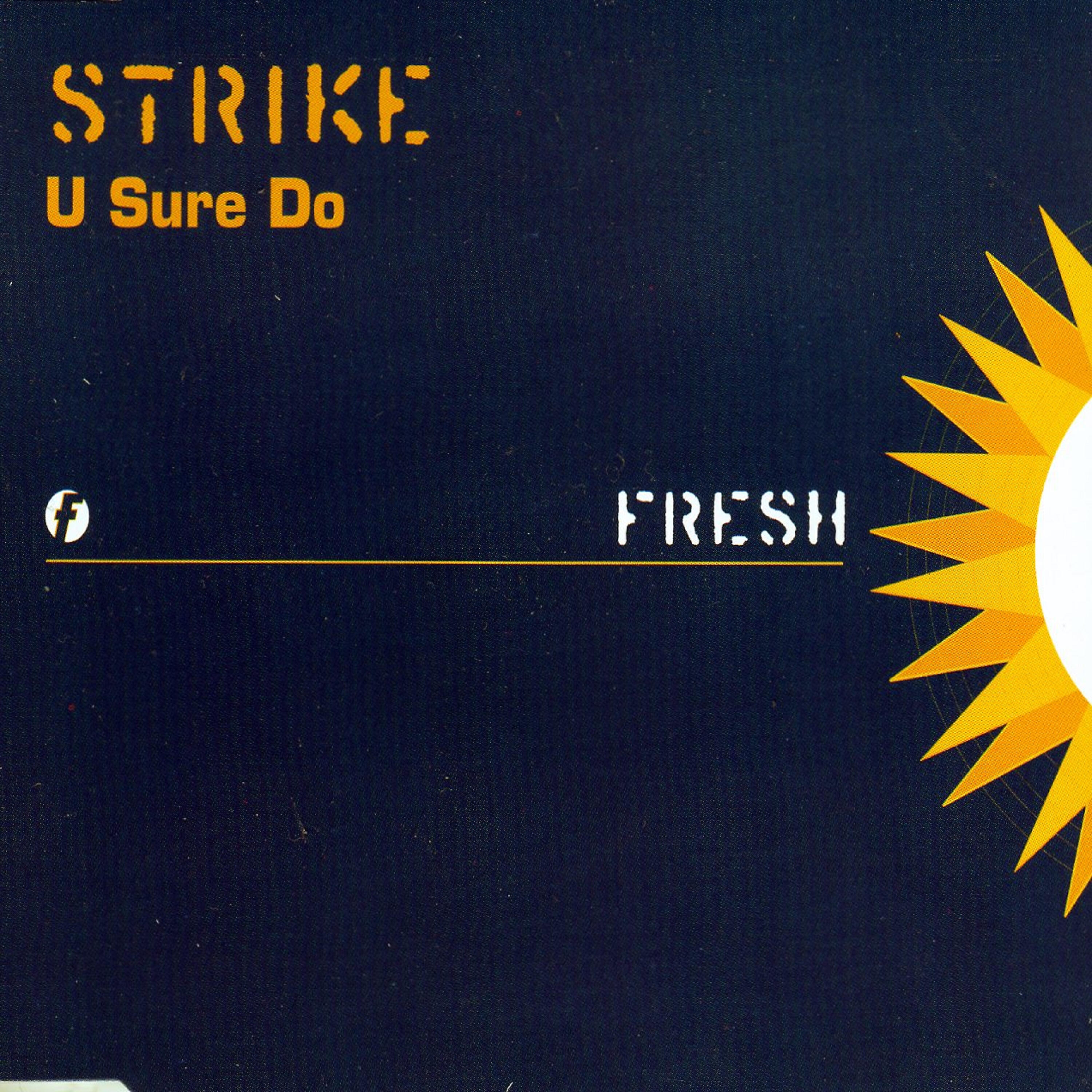 Strike - U Sure Do (Goodfella's Mix)