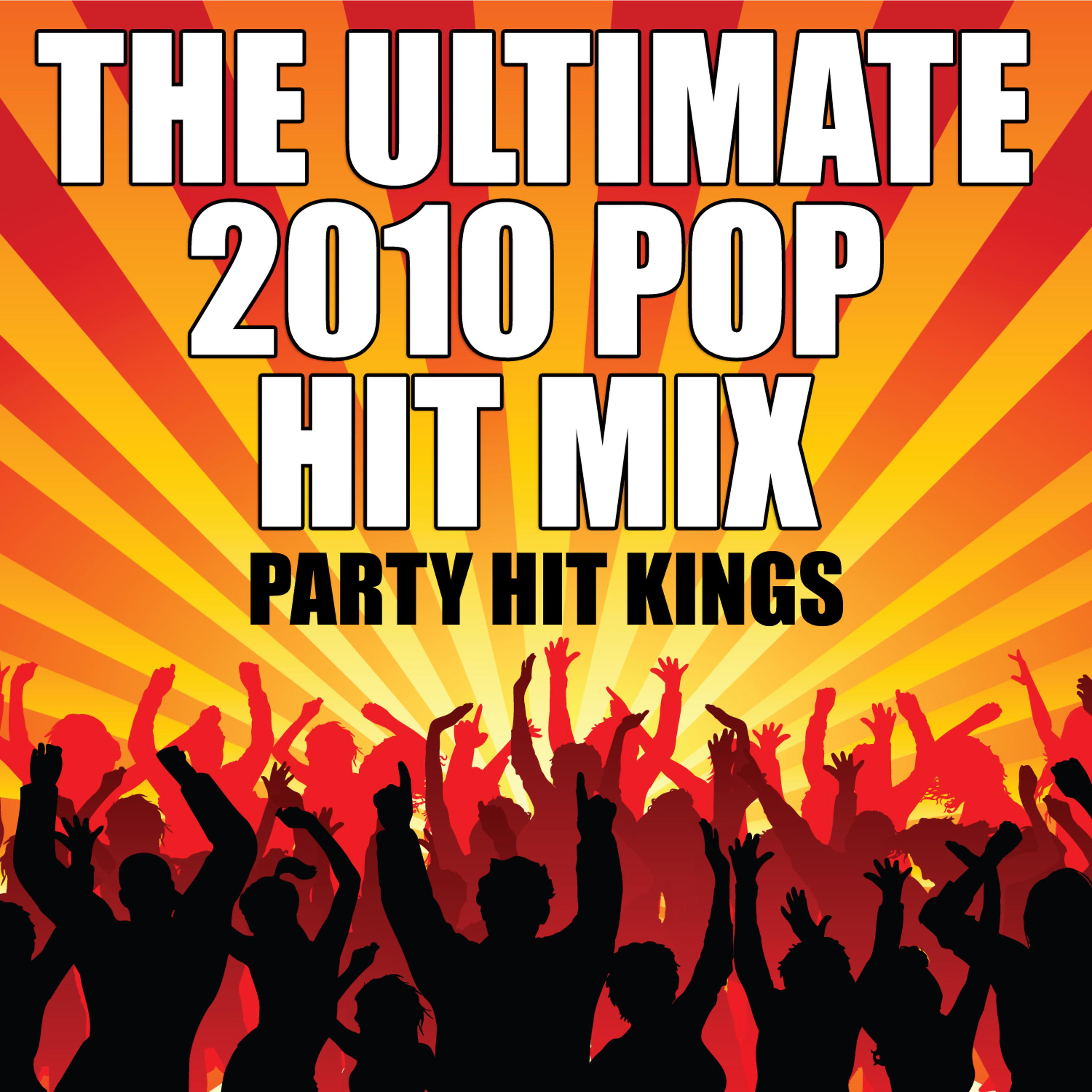 Постер альбома The Ultimate 2010 Pop Hit Mix