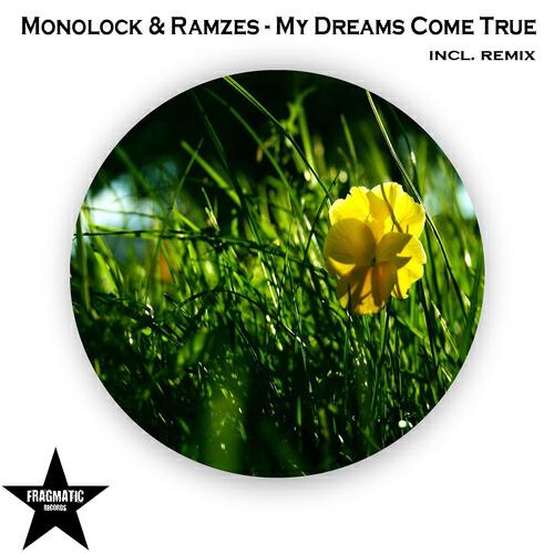 Monolock - My Dreams Come True (Original Mix)