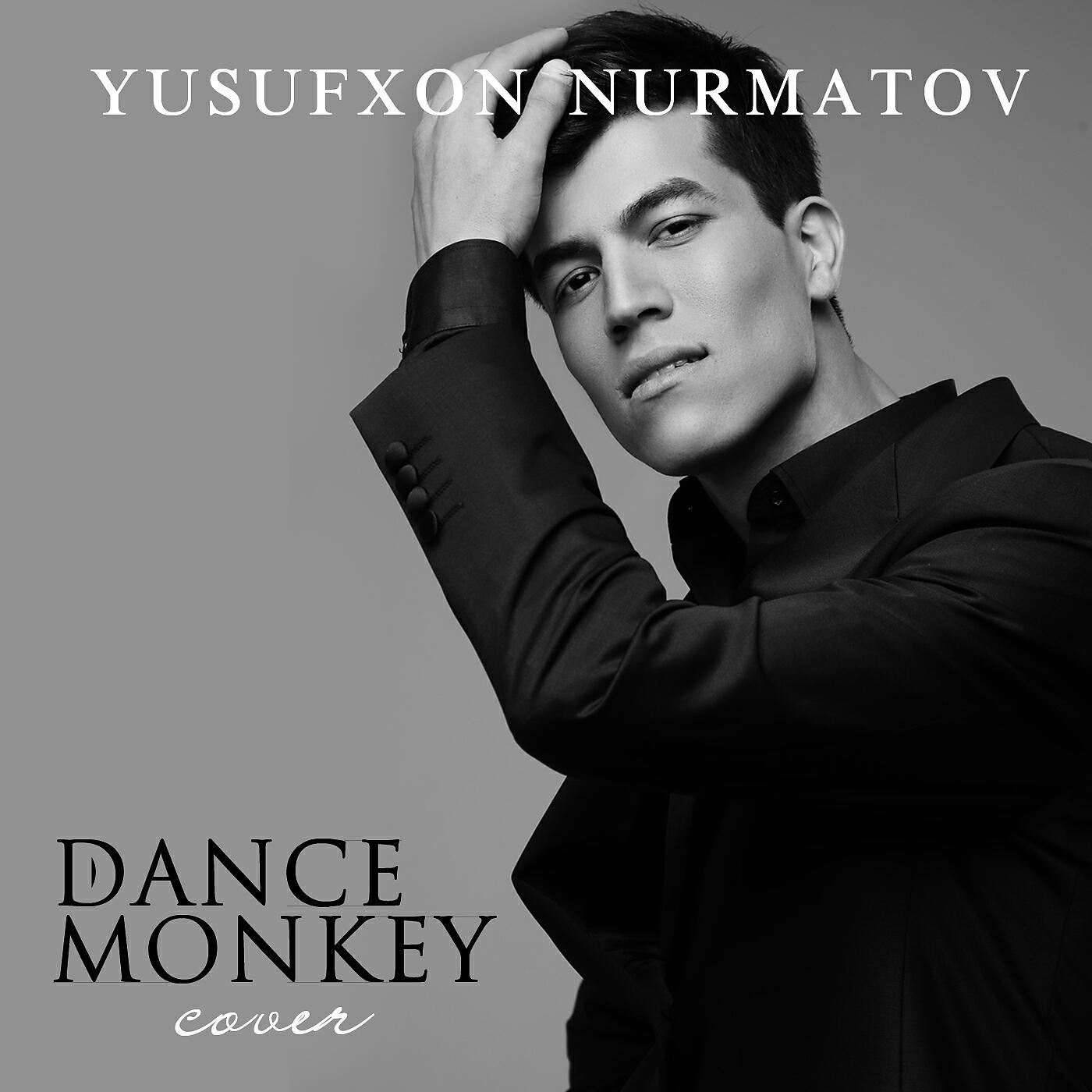 Yusufxon Nurmatov - Dance Monkey (Cover)