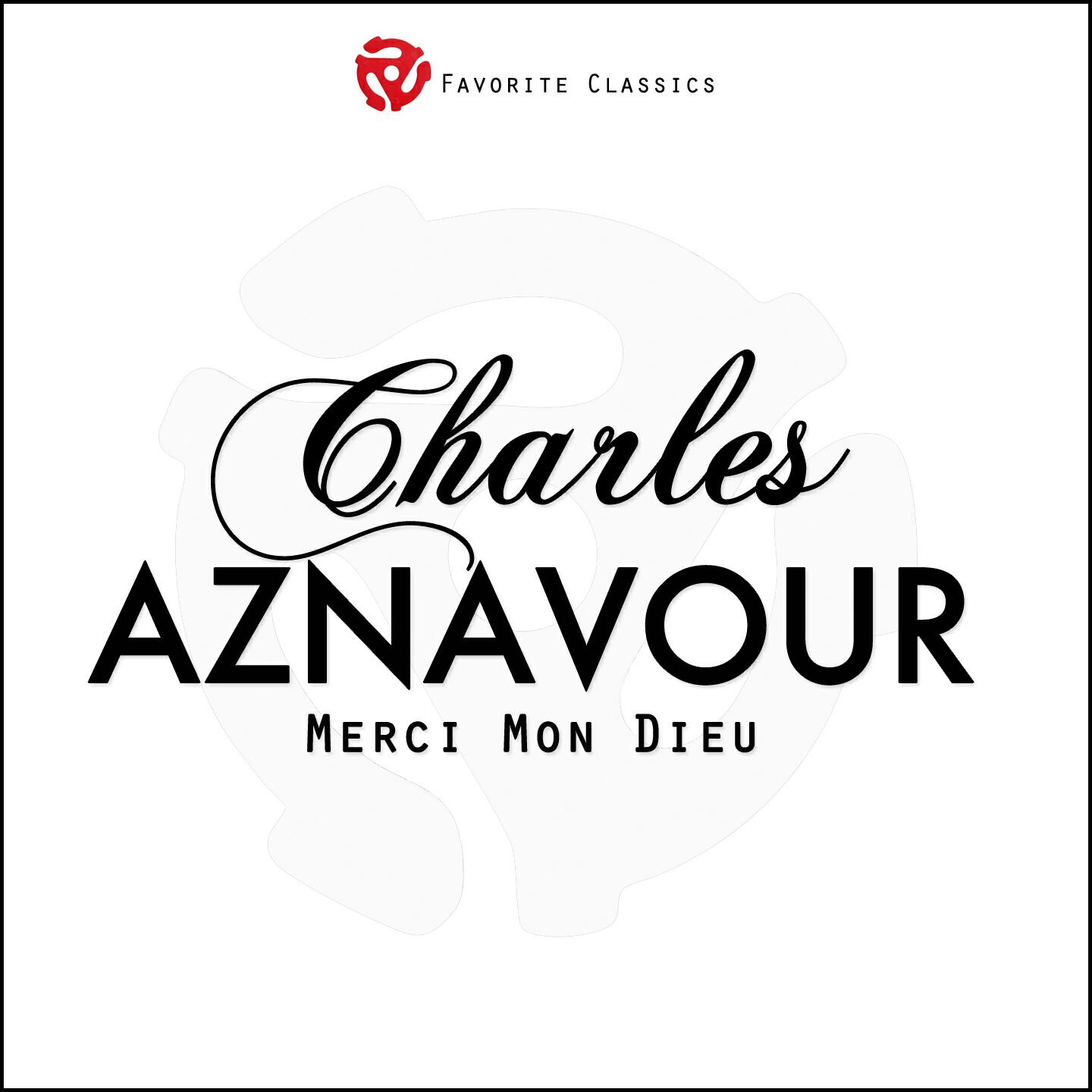 Charles Aznavour - Merci mon dieu