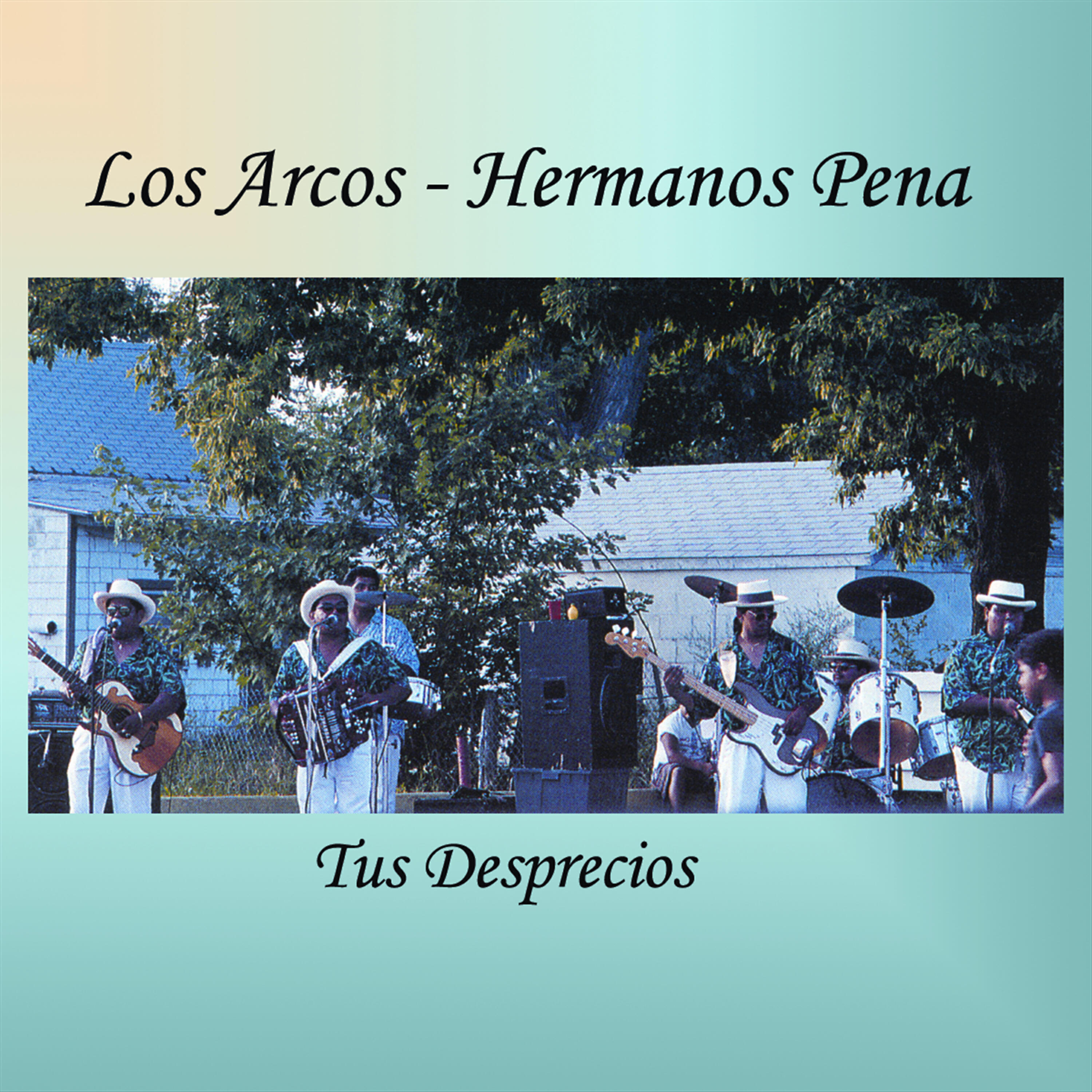 Los Arcos-Hermanos Pena - El Ranchito Que Tenia