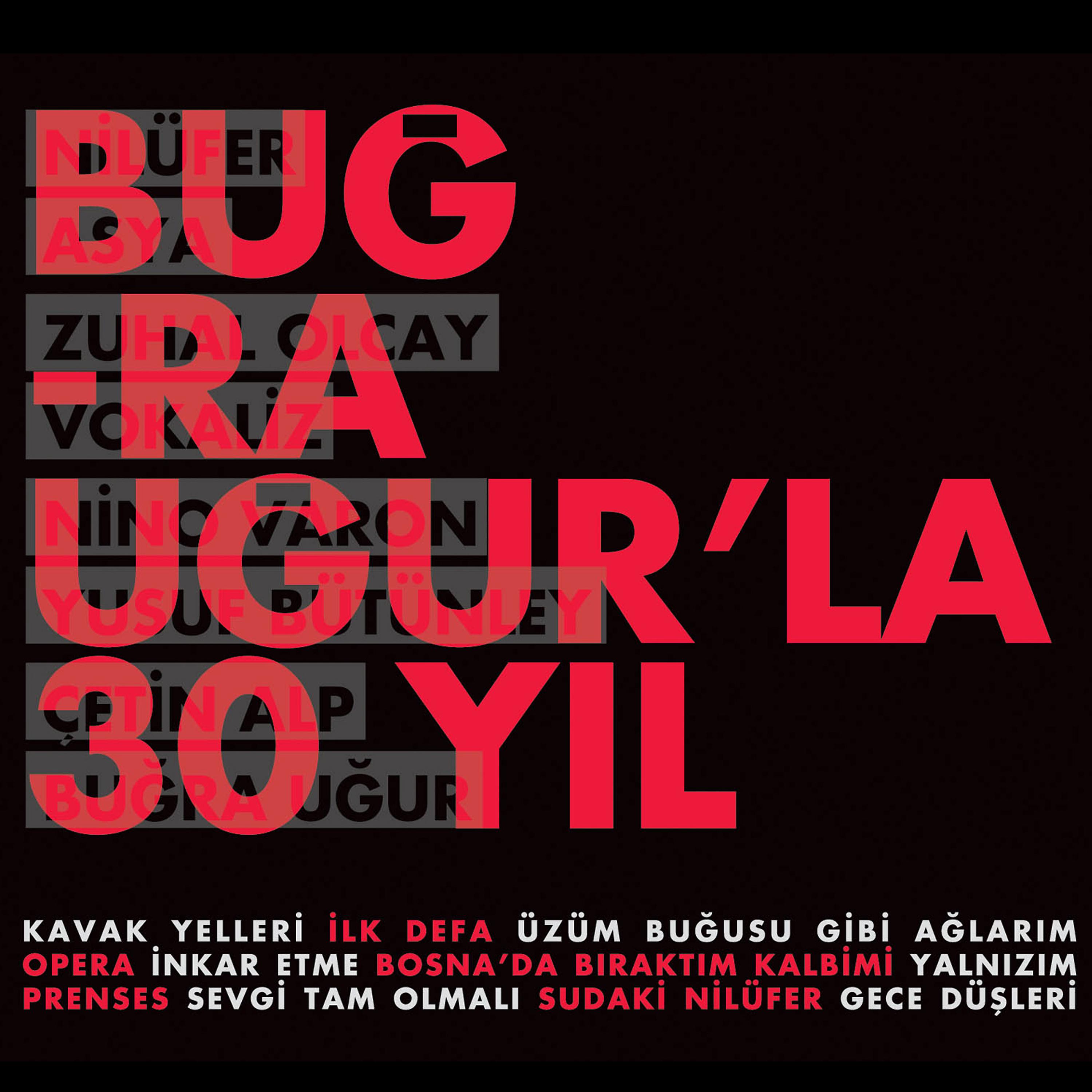 Постер альбома Buğra Uğur'la 30 Yıl