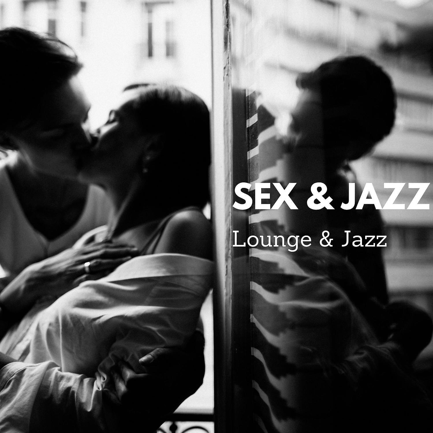 Постер альбома Sex & Jazz