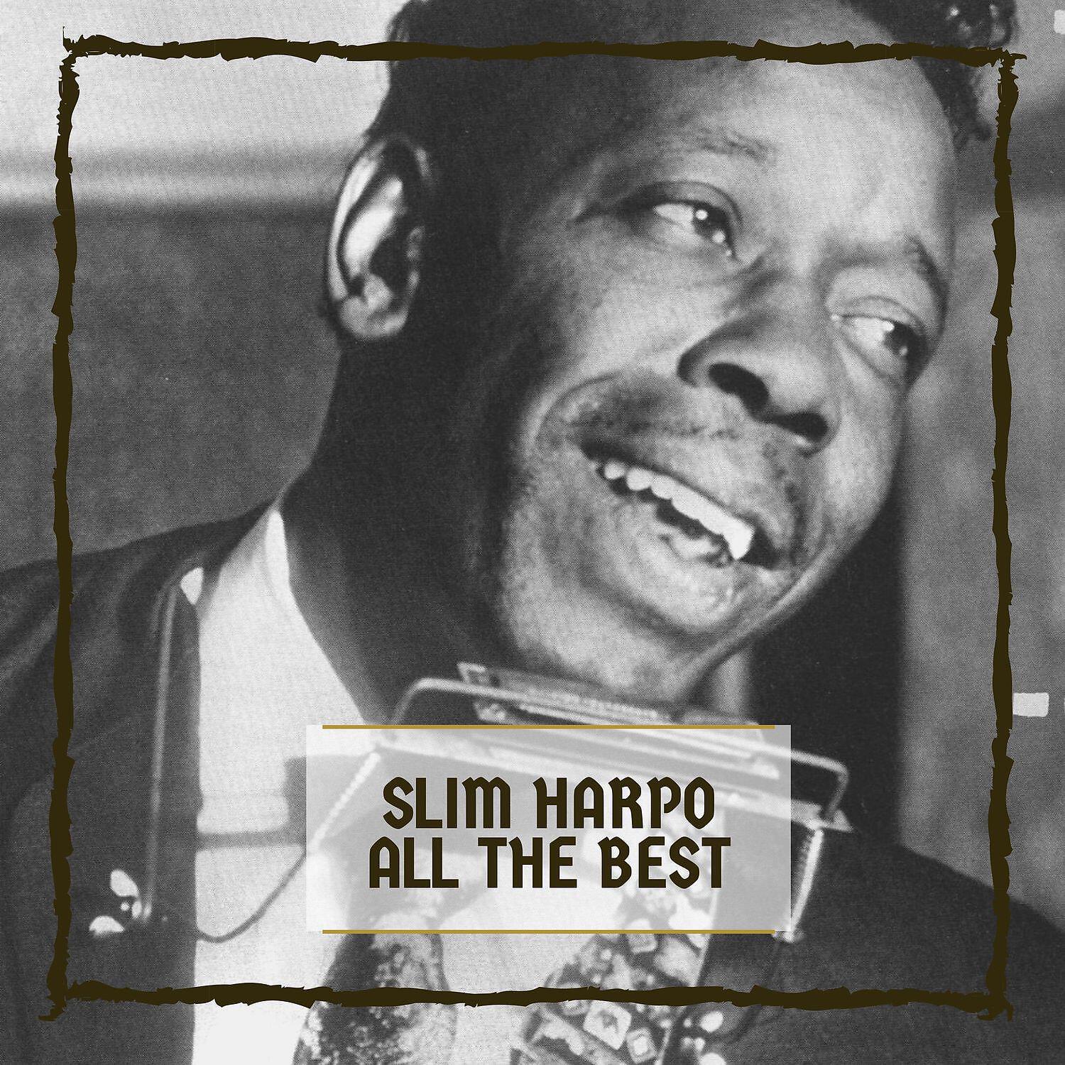 Slim Harpo - Don't Start Cryin' Now