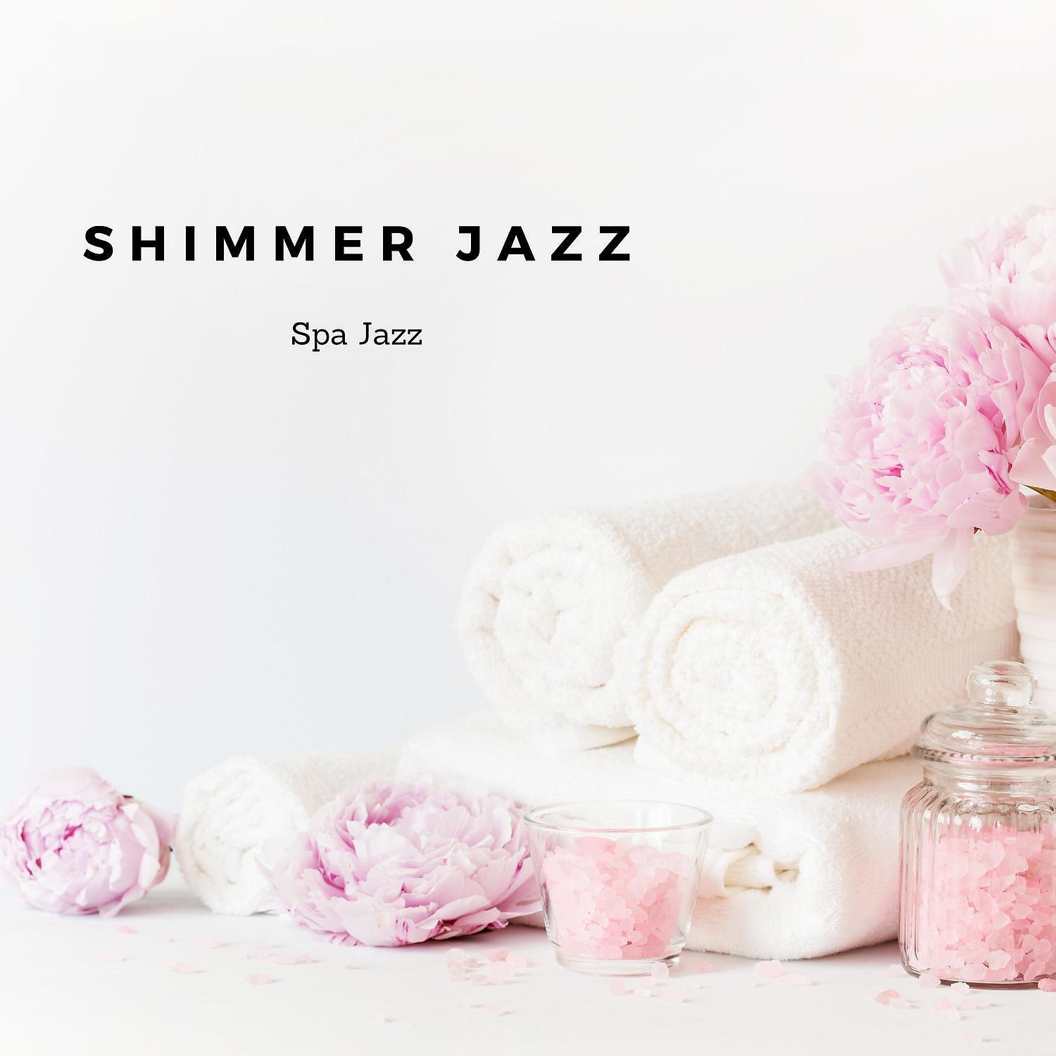 Spa Jazz - Calm Hotel Spa Music (Relaxing Jazz Music)