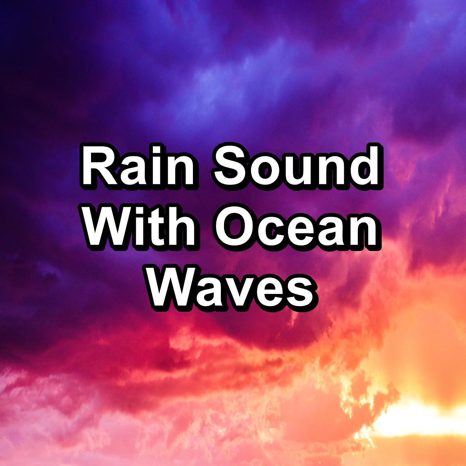 Постер альбома Rain Sound With Ocean Waves